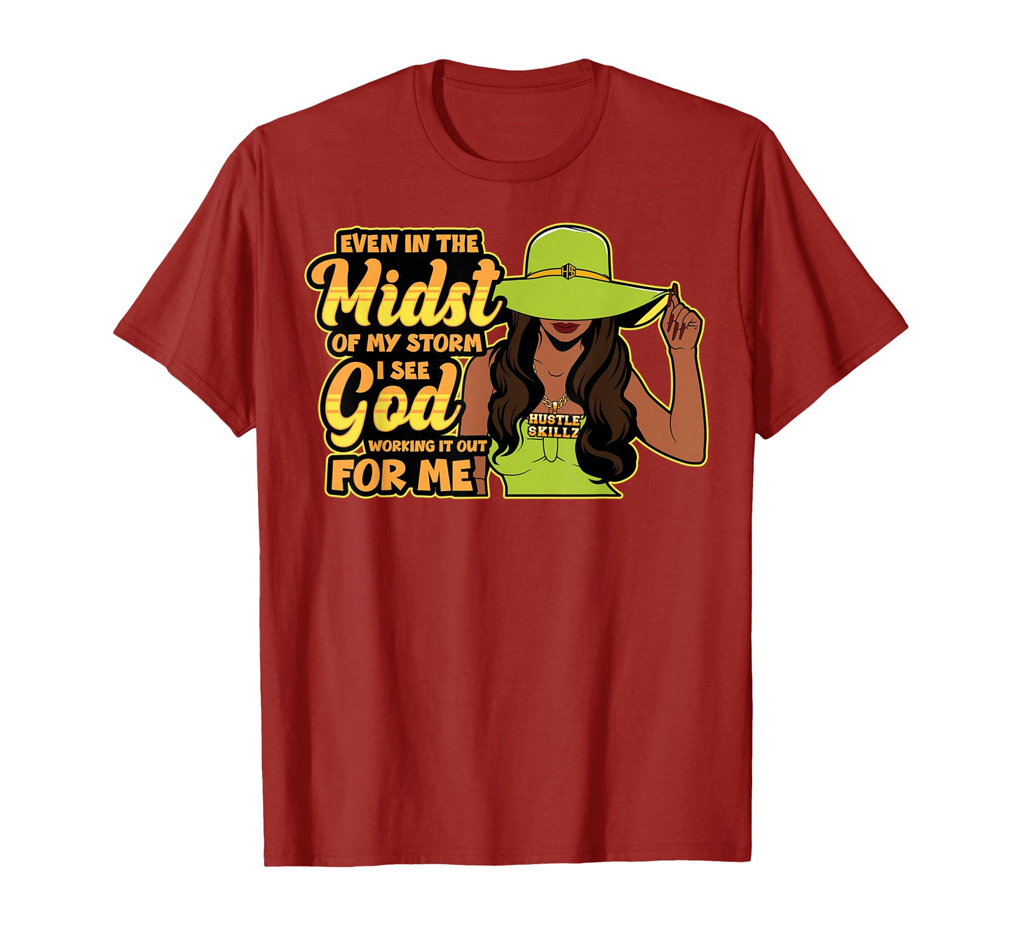 Even in The Midst of The Storm I See God Working it Out for T-Shirt