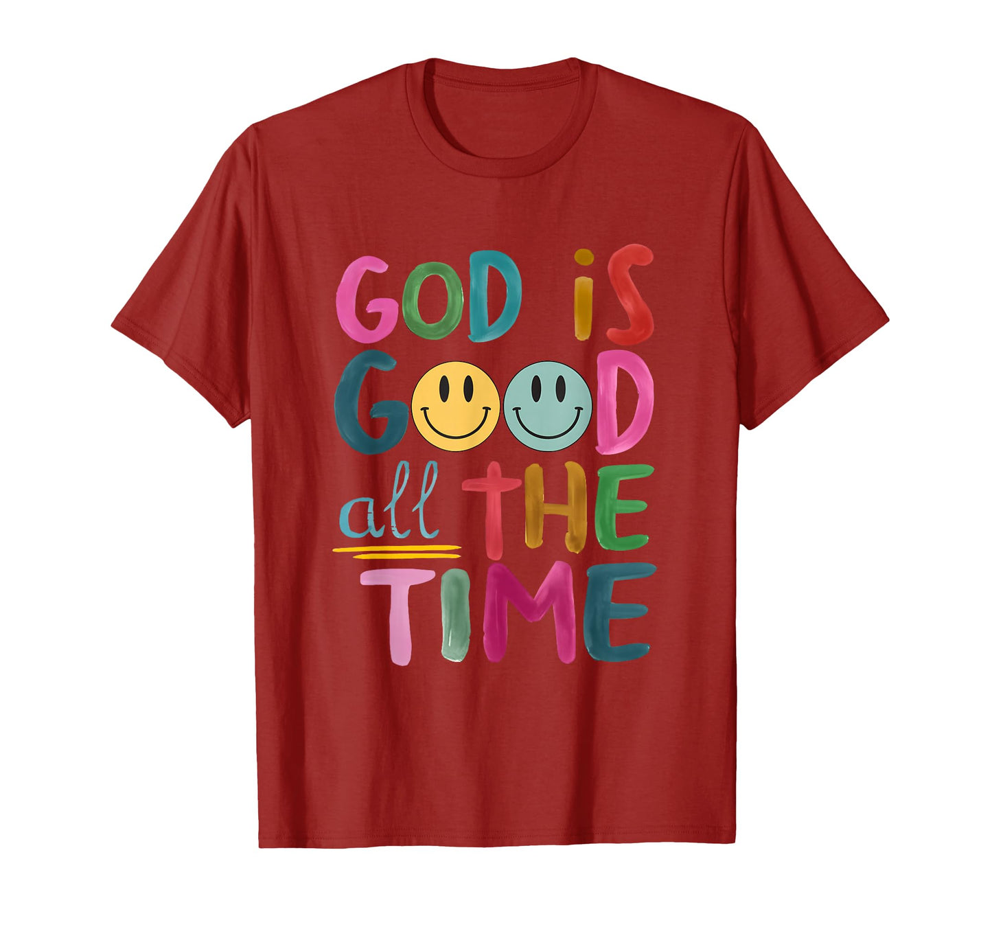 God is Good All The Time Christian Religious Inspirational T-Shirt