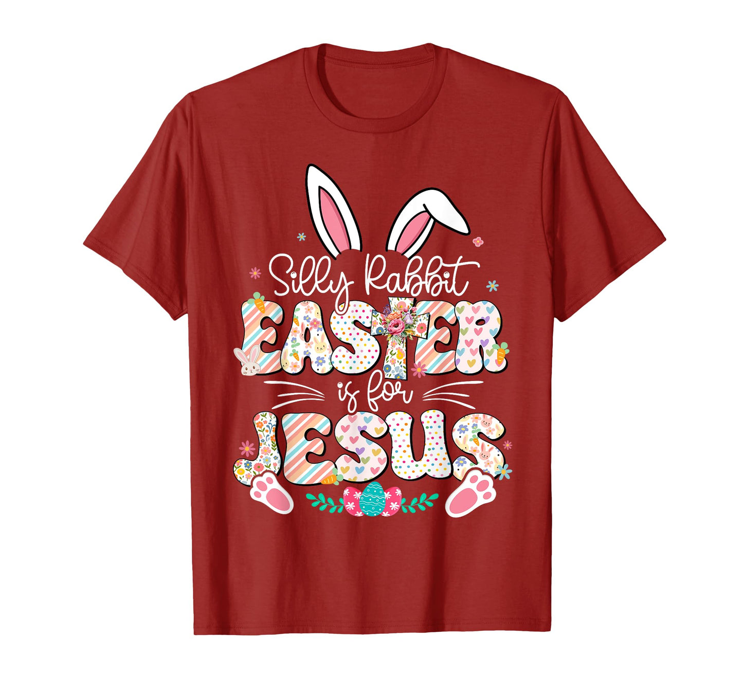 Silly Rabbit Easter Is For Jesus Religious Christian Easter T-Shirt