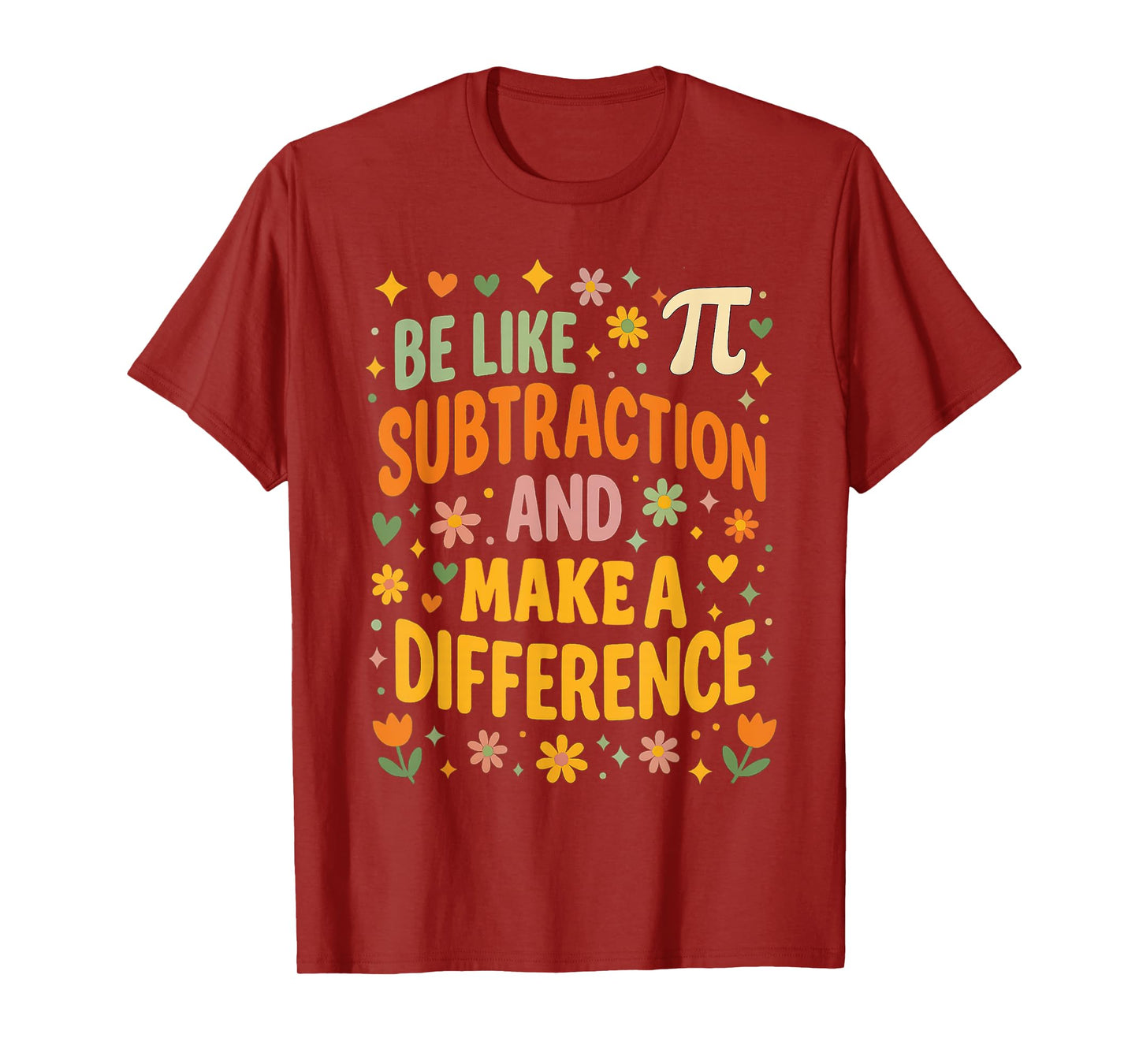 Funny Math Teacher Be Like Subtraction and Make A Difference T-Shirt