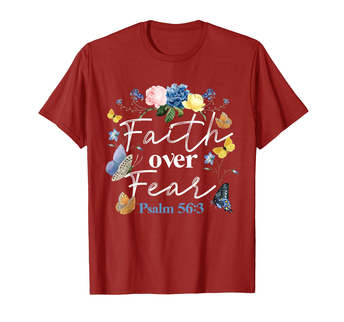 Christian Bible Verse Faith Over Fear Flower Butterfly T-Shirt