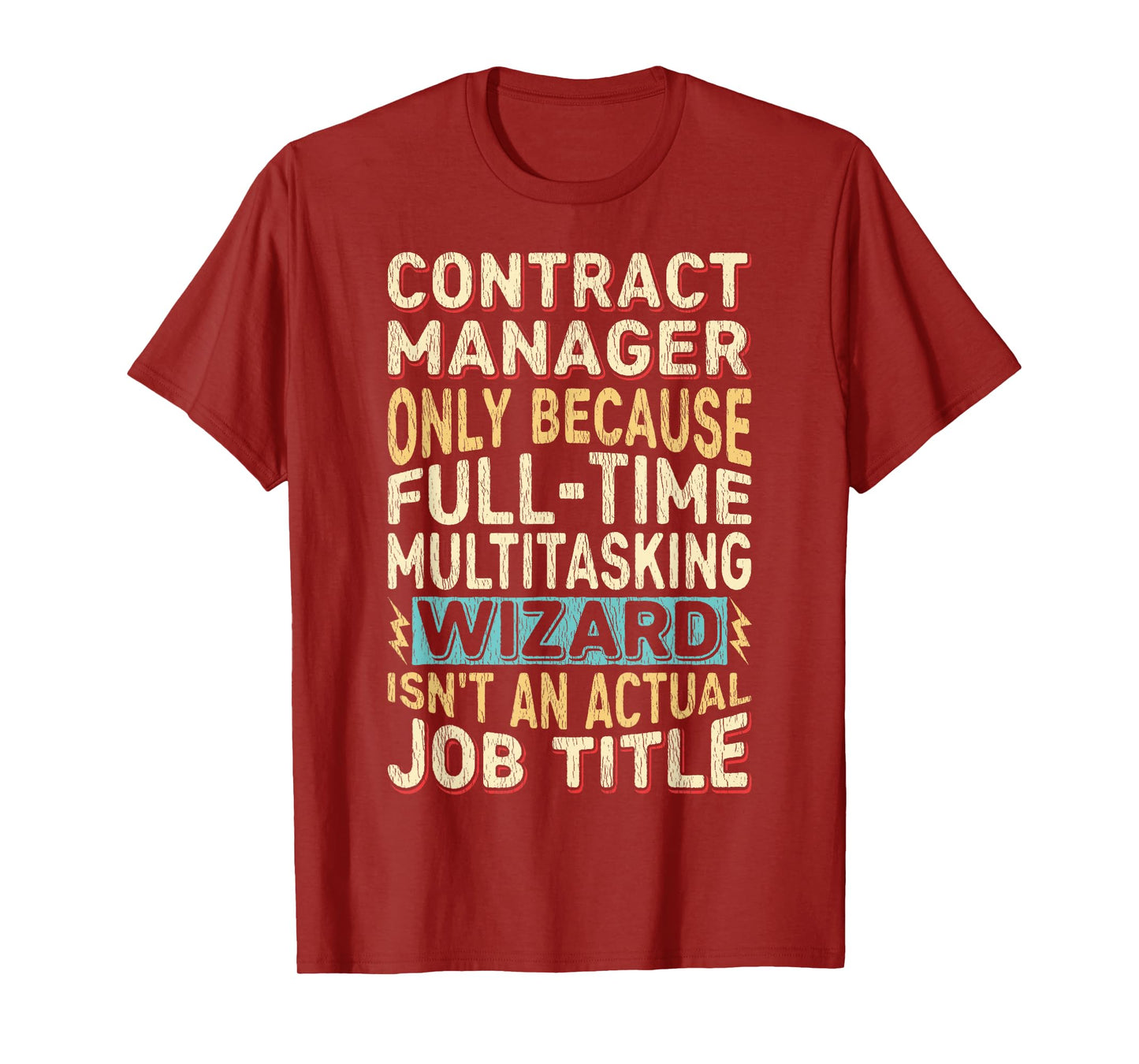 Wizard Job Title Quote Funny Contract Manager T-Shirt