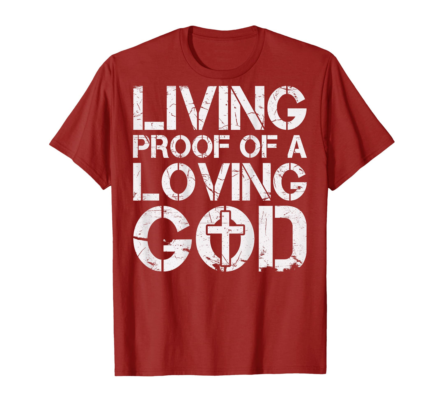 Men Living Proof of a Loving God Jesus Christian Dad Faith T-Shirt