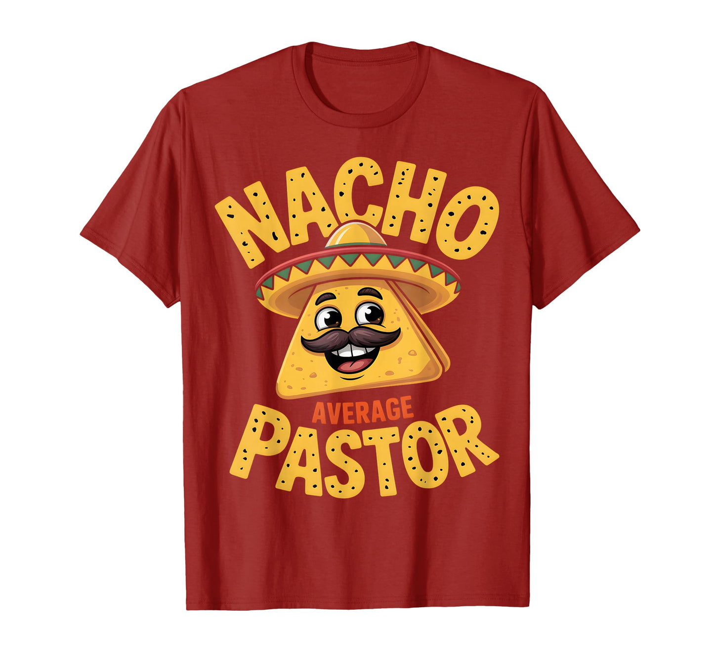 Nacho Average Pastor Funny Christian T-Shirt
