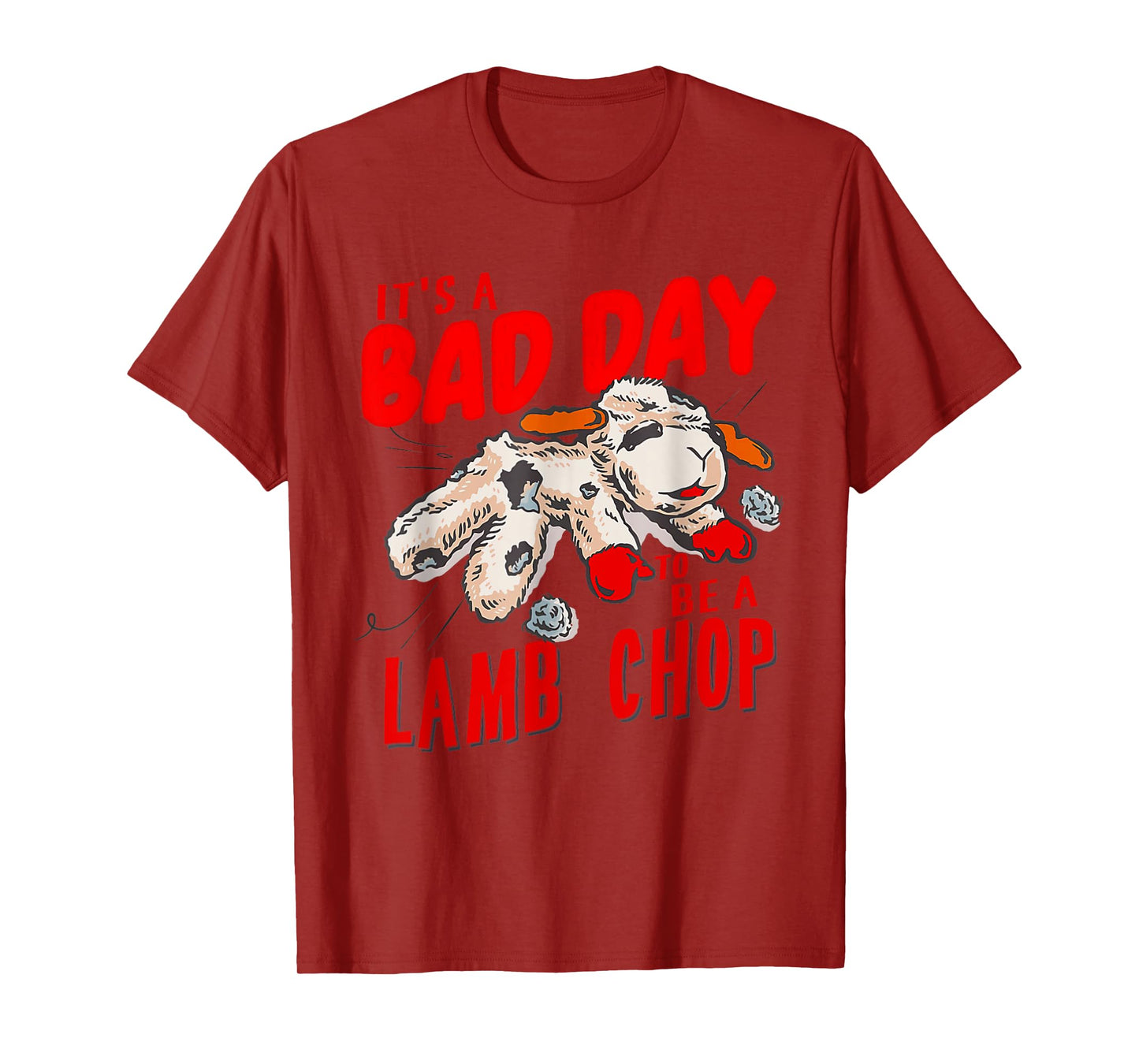 Lamp It's Bad Day To Be A Lamb Chop Saying For Men And Women T-Shirt