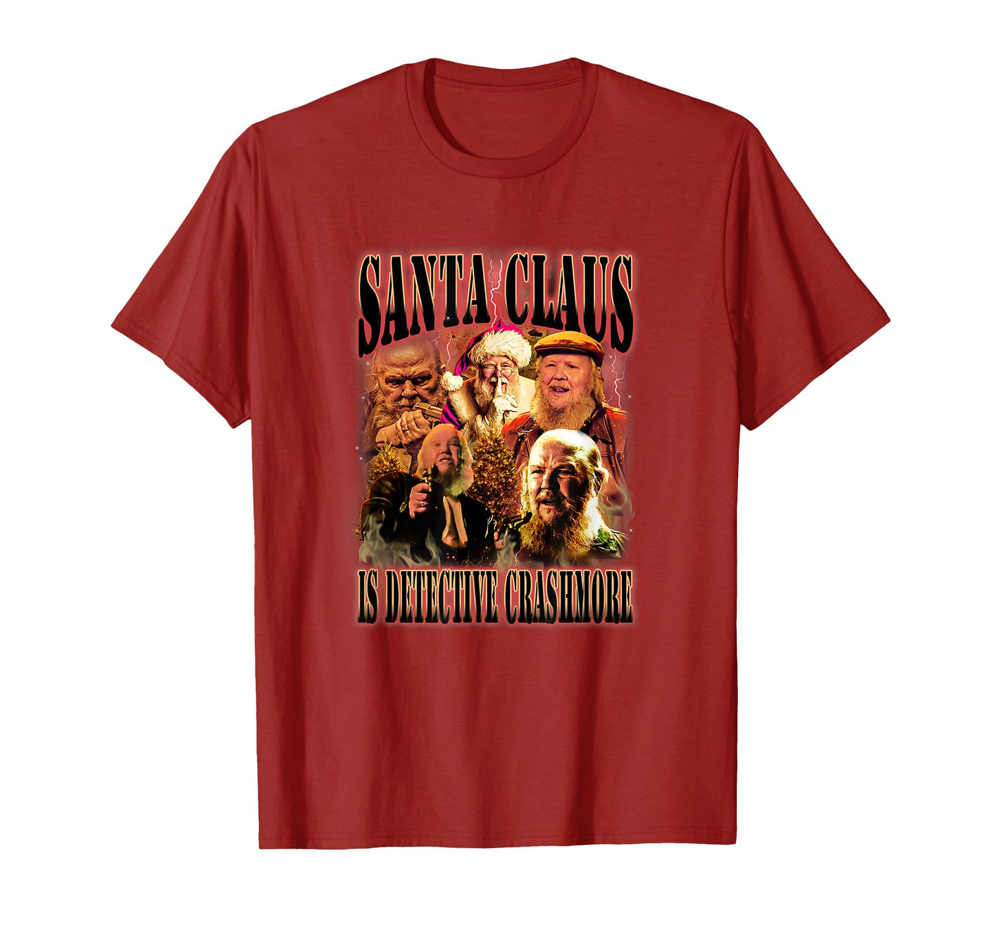 Santa Claus is Detective Crashmore -i think you should leave T-Shirt