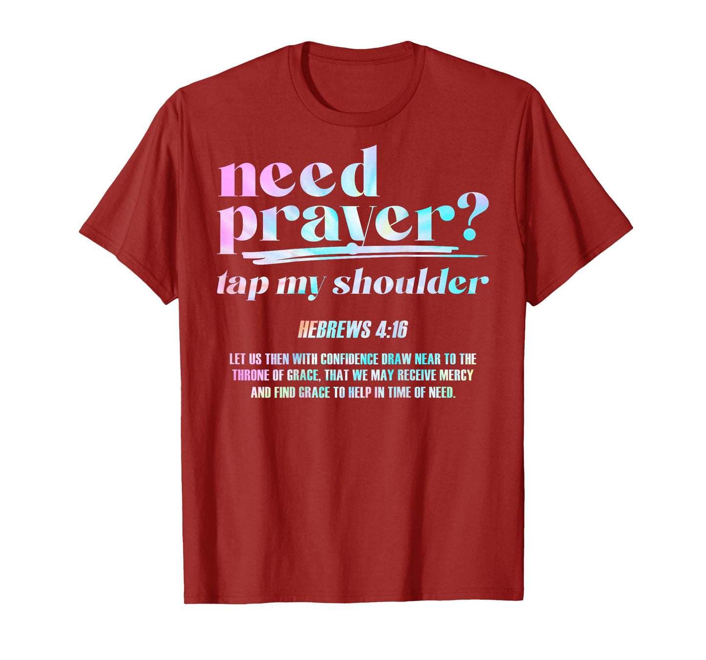 Need Prayer Tap My Shoulder Christian Men Women (On Back) T-Shirt