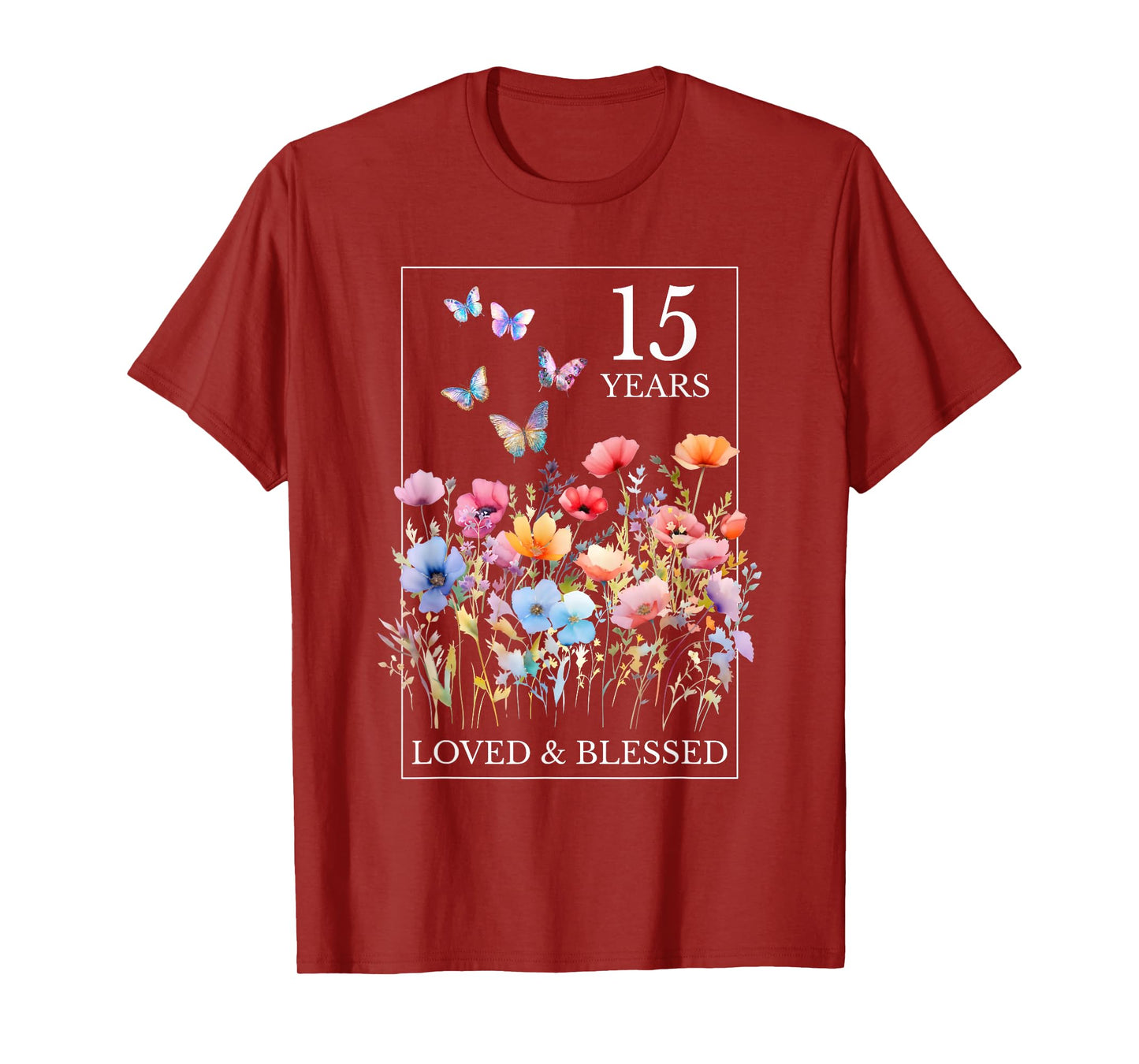 15 Years Loved Blessed Butterfly Flower Stamp 15th Birthday T-Shirt