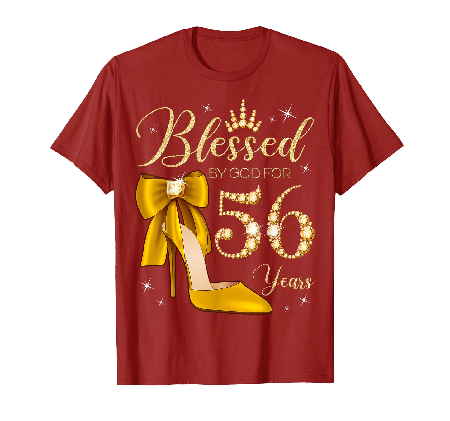 Blessed By God For 56 Years Old 56th Birthday Woman Queen T-Shirt