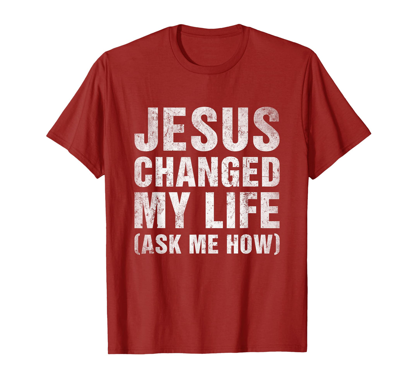 Vintage Retro Jesus Changed My Life Ask Me How Christian T-Shirt