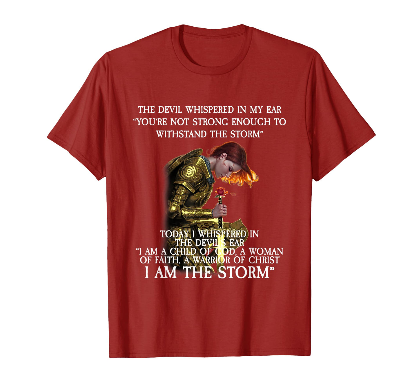 Warrior of Christ I Am The Storm T-Shirt
