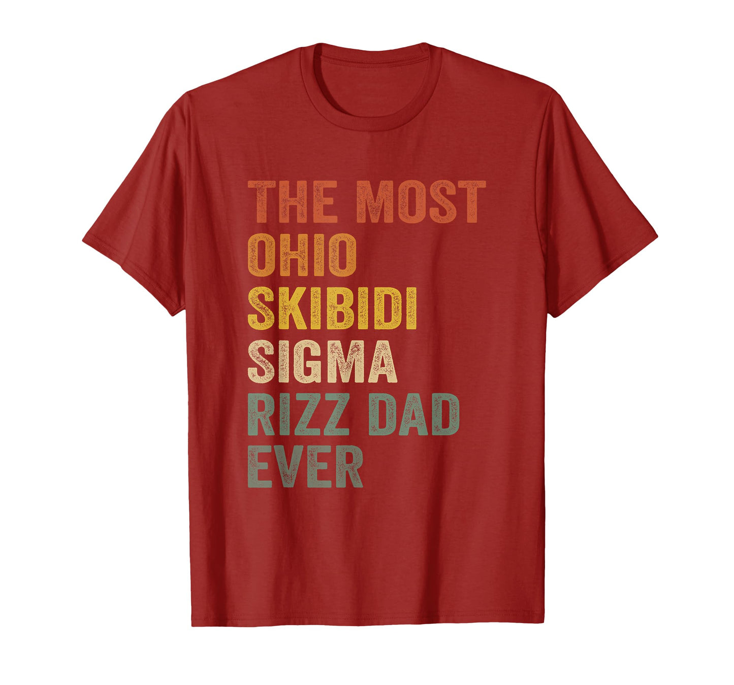 The Most Ohio Skibidi Sigma Rizz Dad Ever Funny Fathers Day T-Shirt