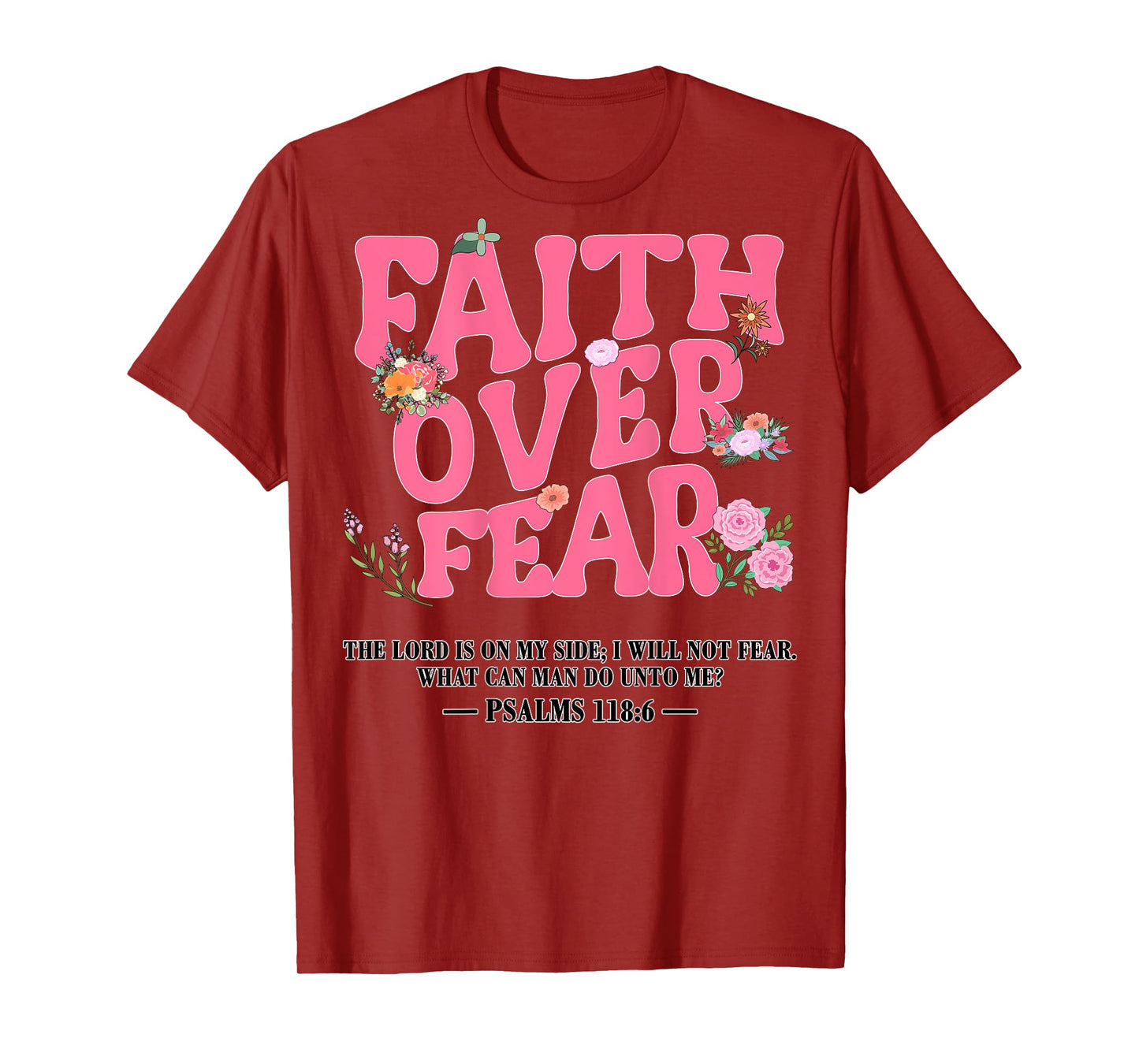 Faith Over Fear Floral Pink Christian Toddler God Sister Mom T-Shirt