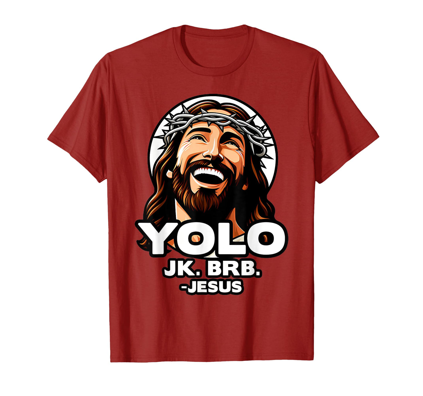 Yolo Jk Brb Jesus Funny Easter Day Ressurection Christians T-Shirt