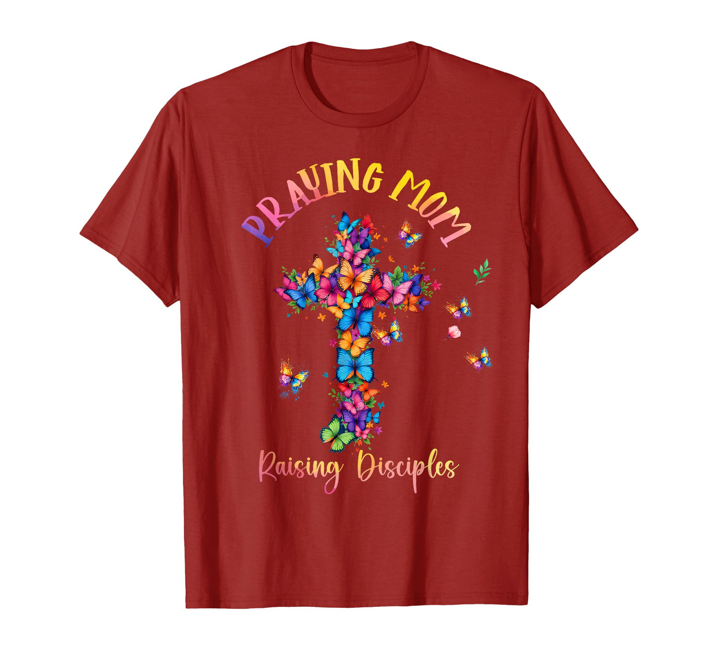 Praying Mom Raising Disciples Cross Christian Mother's Day T-Shirt