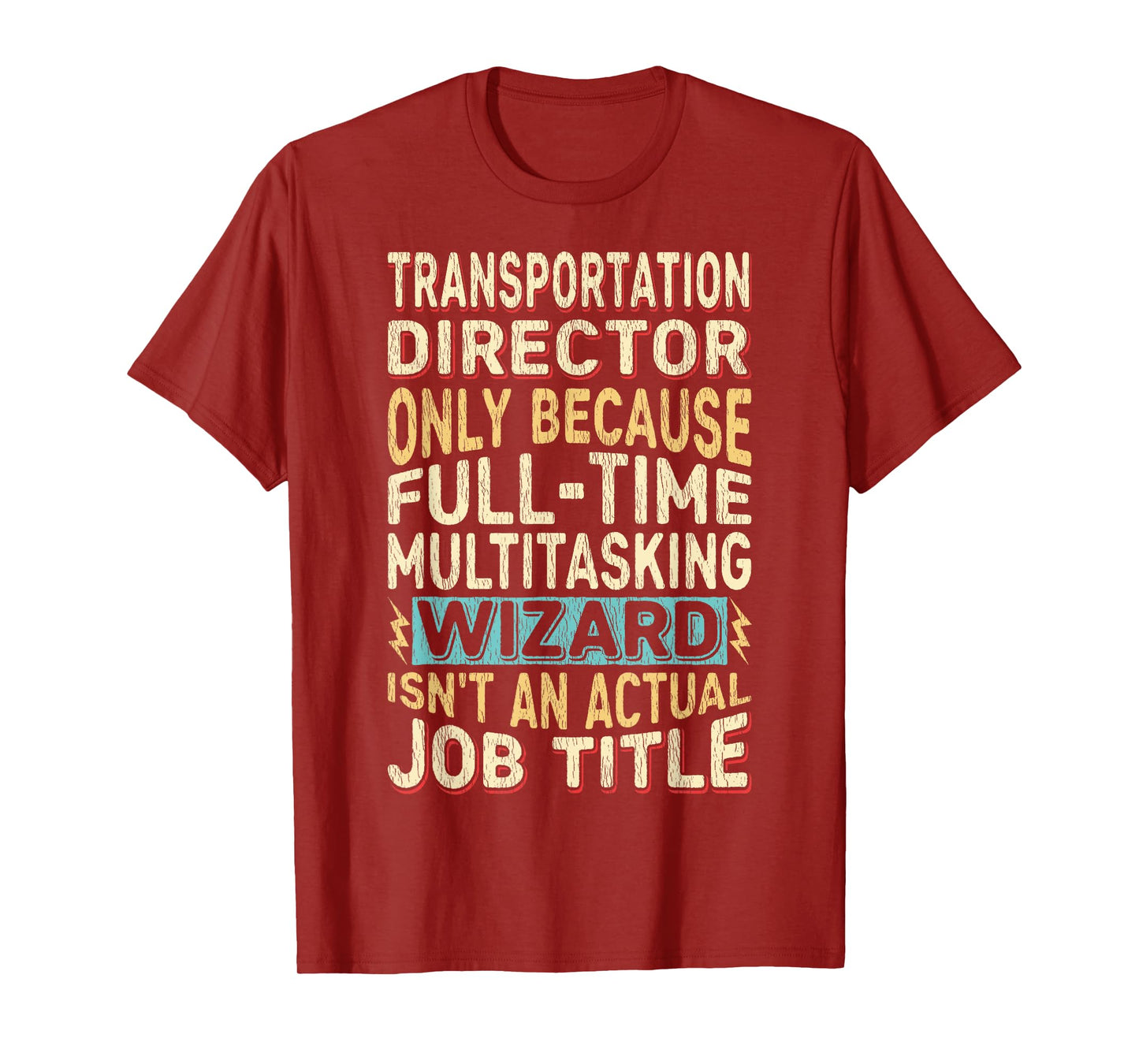 Funny Transportation Director Multitasking Wizard Quote T-Shirt