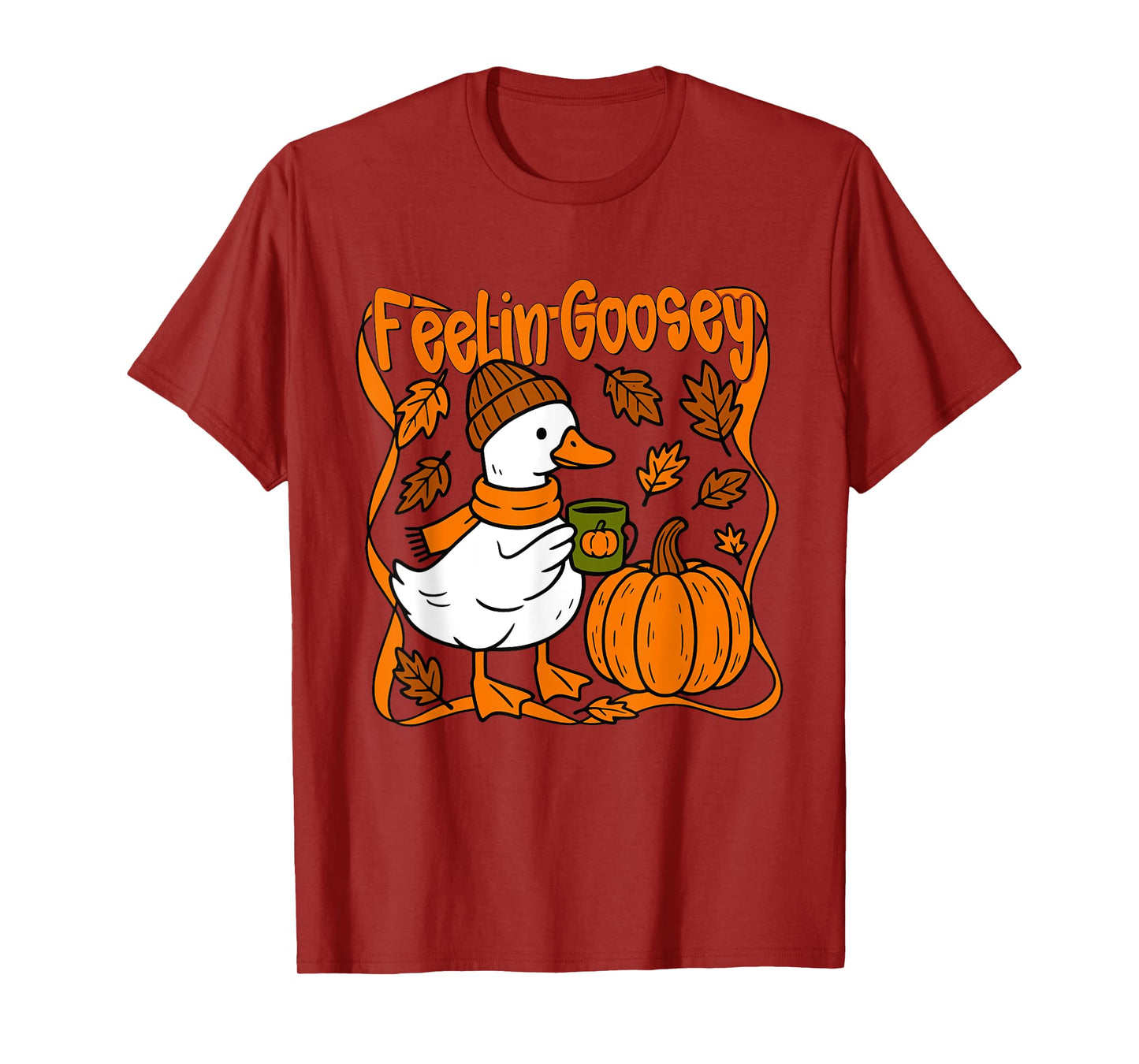 Feelin' Goosey Funny Cozy Goose Autumn Falling Design T-Shirt