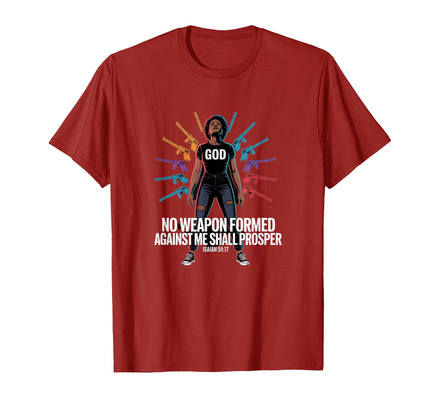 No Weapon Formed Against Me Shall Prosper - Bible Quotes T-Shirt