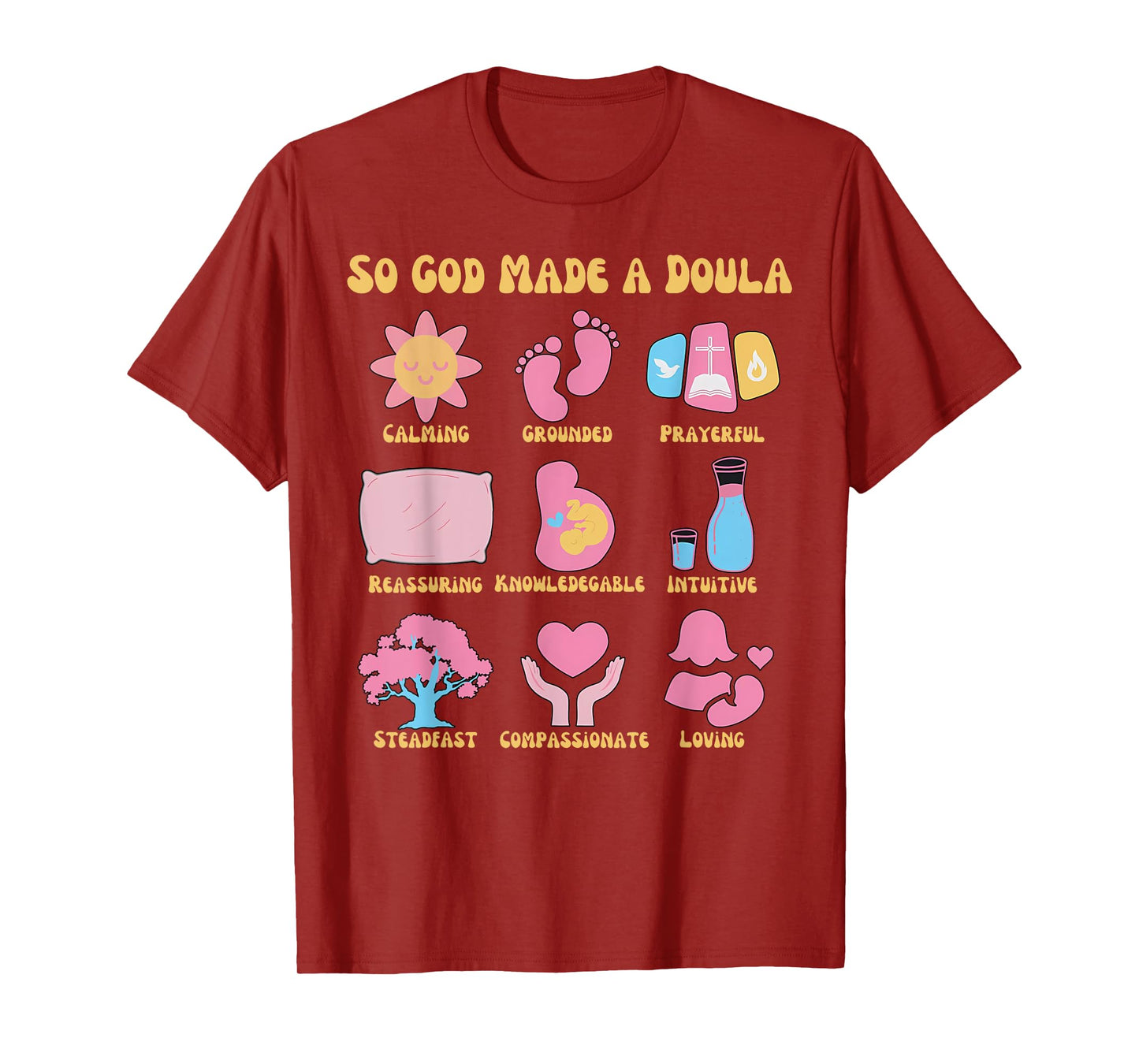 Retro Christian Doula Life Birth Worker So God Made A Doula T-Shirt