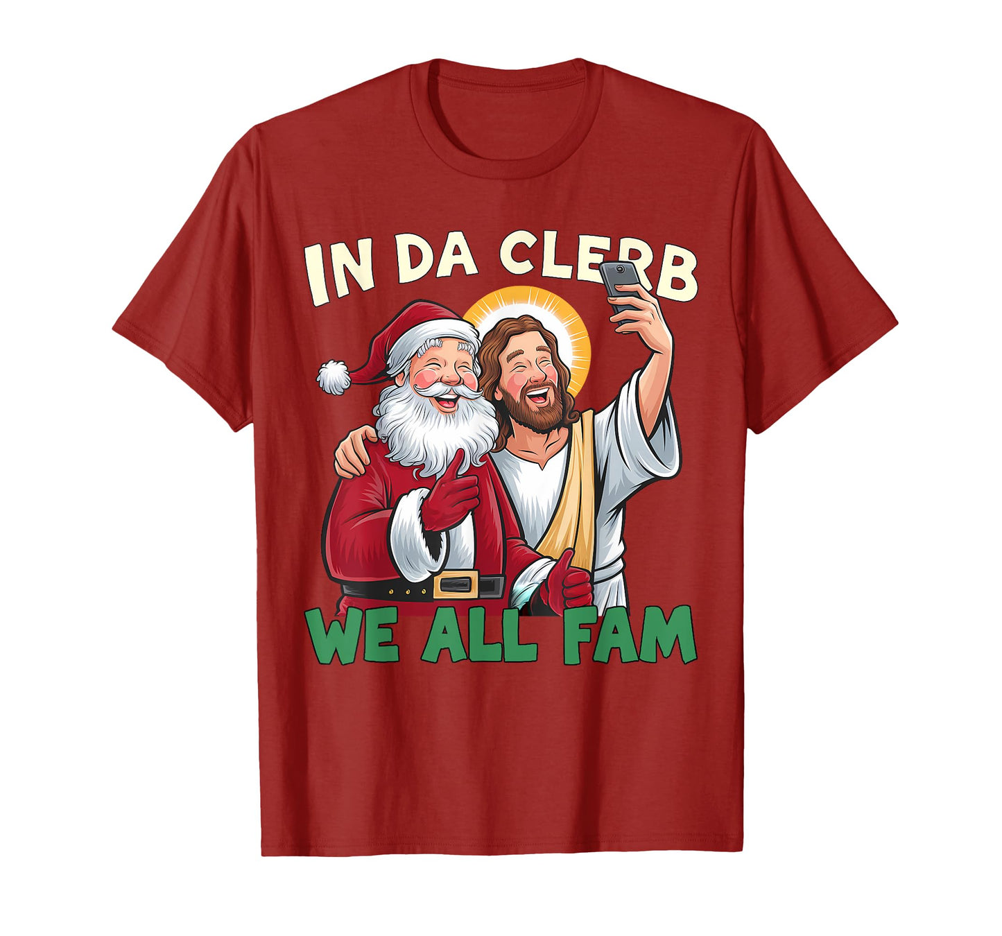 In Da Clerb We All Fam Funny Santa-Jesus Christmas Christian T-Shirt