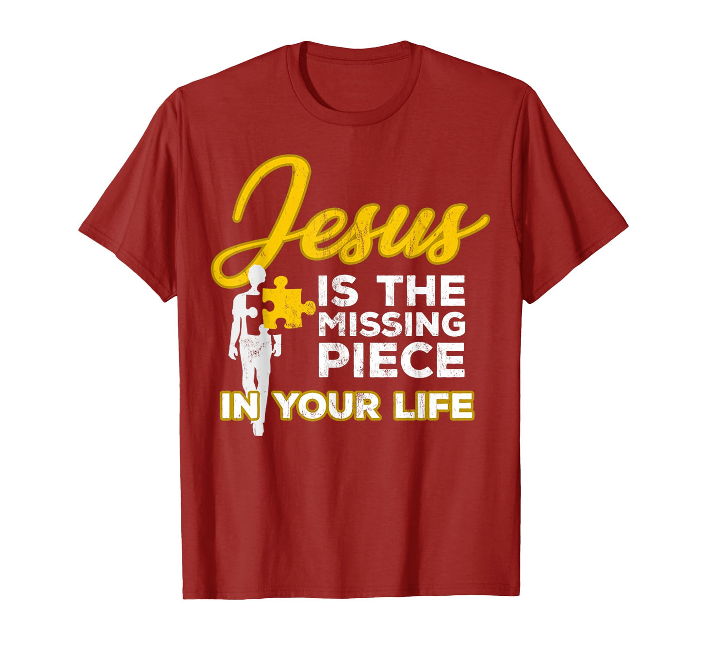 Jesus Is The Missing Piece In Your Life Christian Religion T-Shirt