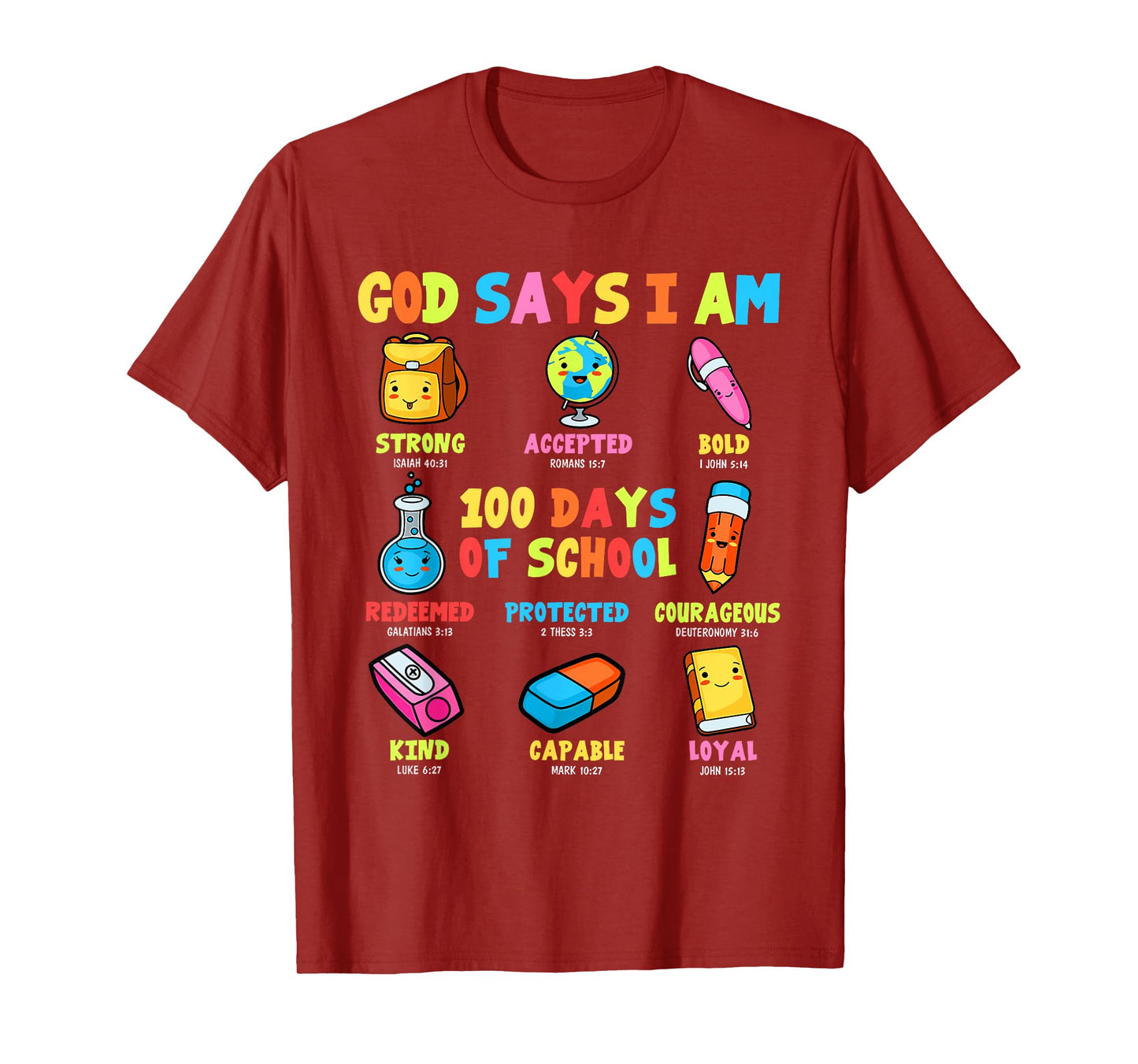 God Says I Am 100 Days Of School Christ Bible Saying Graphic T-Shirt