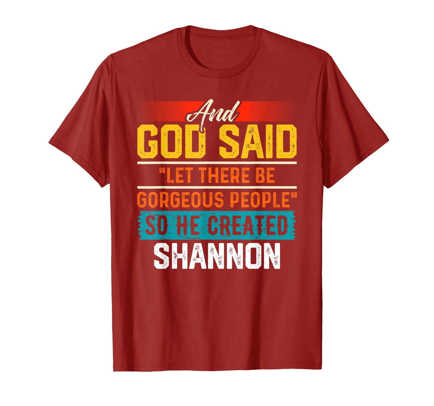 And God Said So He Created SHANNON T-Shirt Funny SHANNON T-Shirt