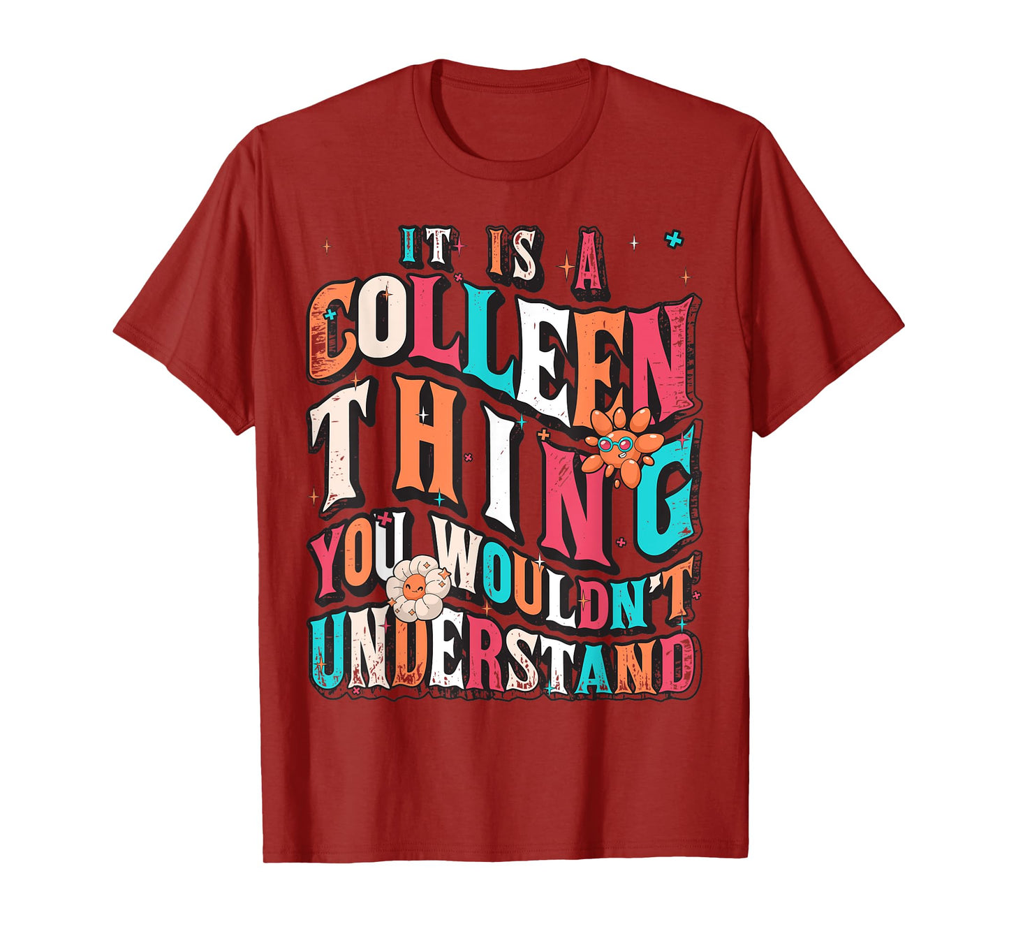 It's Colleen Thing You Wouldn't Understand, Colleen Groovy T-Shirt