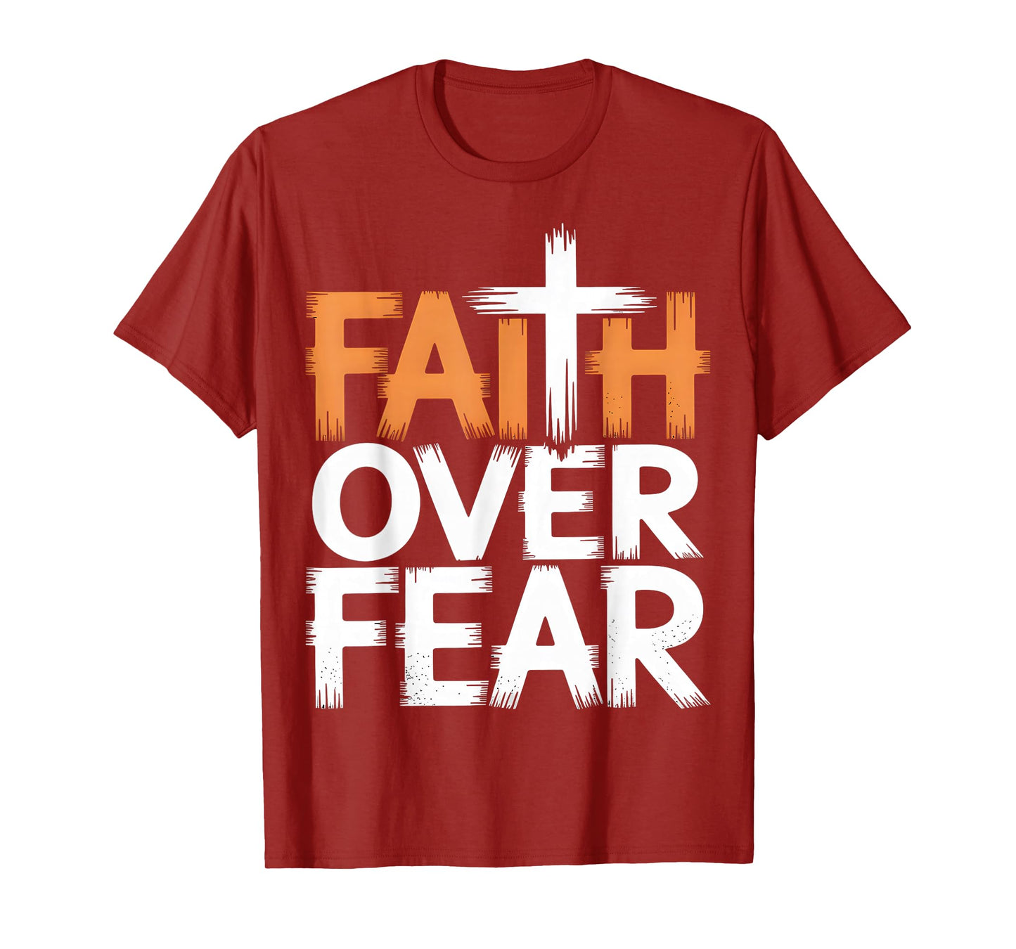 Faith Over Fear Christian Inspirational T-Shirt
