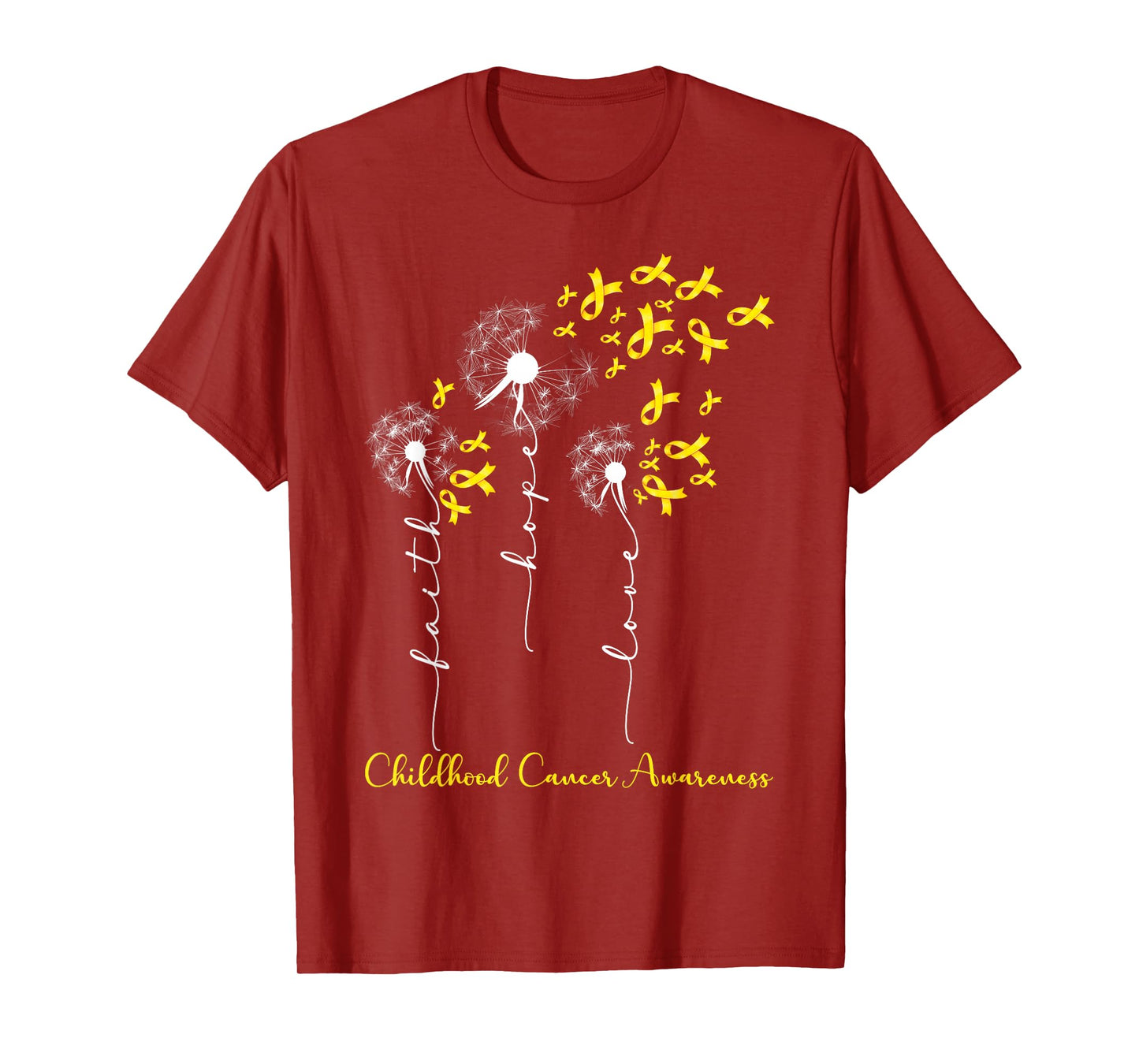 Childhood Cancer Awareness Faith Hope Love Dandelion T-Shirt