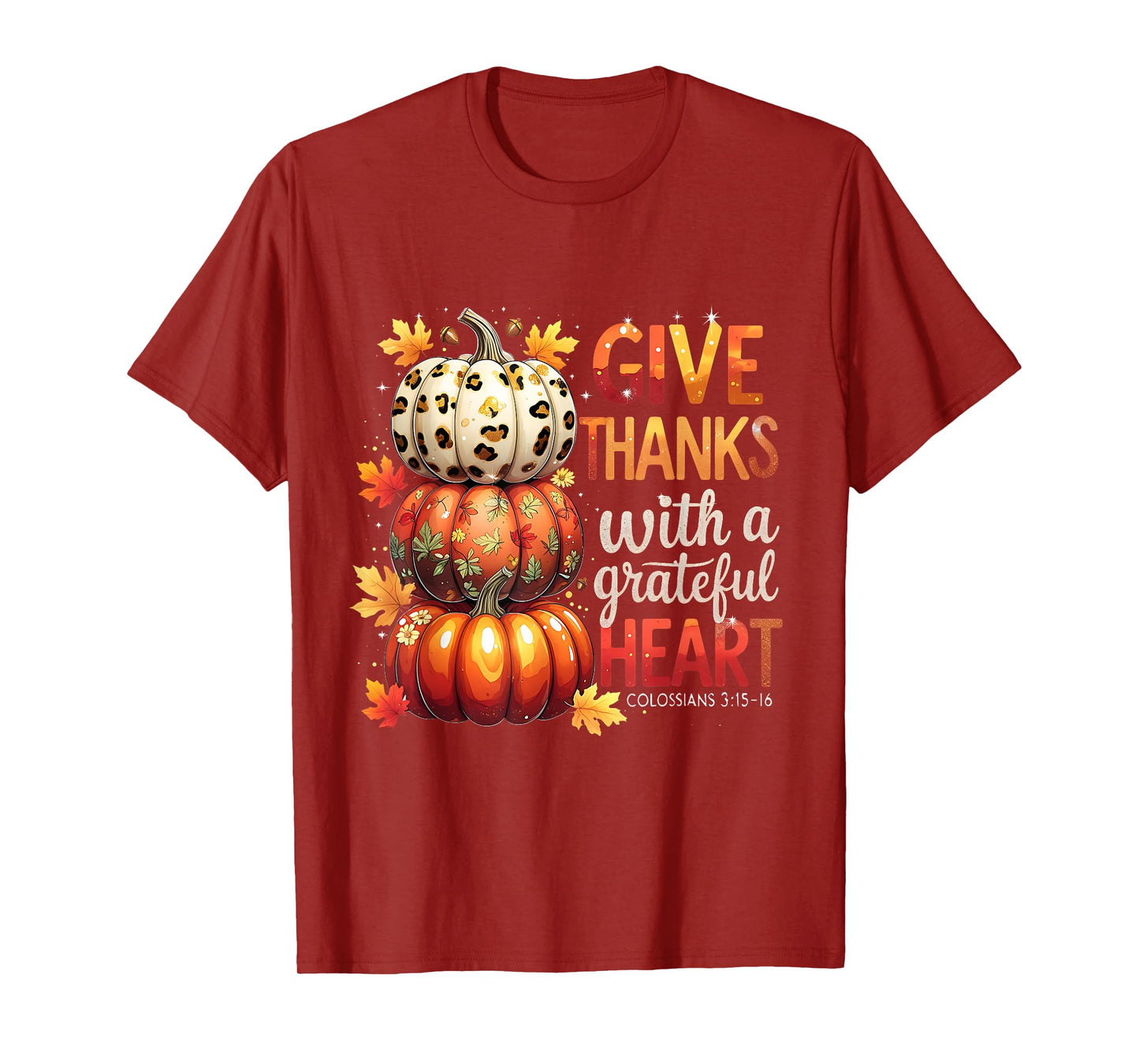 Give Thanks with a Grateful Heart Bible Verse Pumpkin T-Shirt