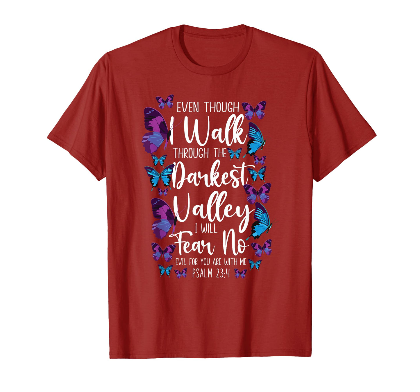 Christian Bible Verse Quote Butterfly Psalm 23:4 T-Shirt