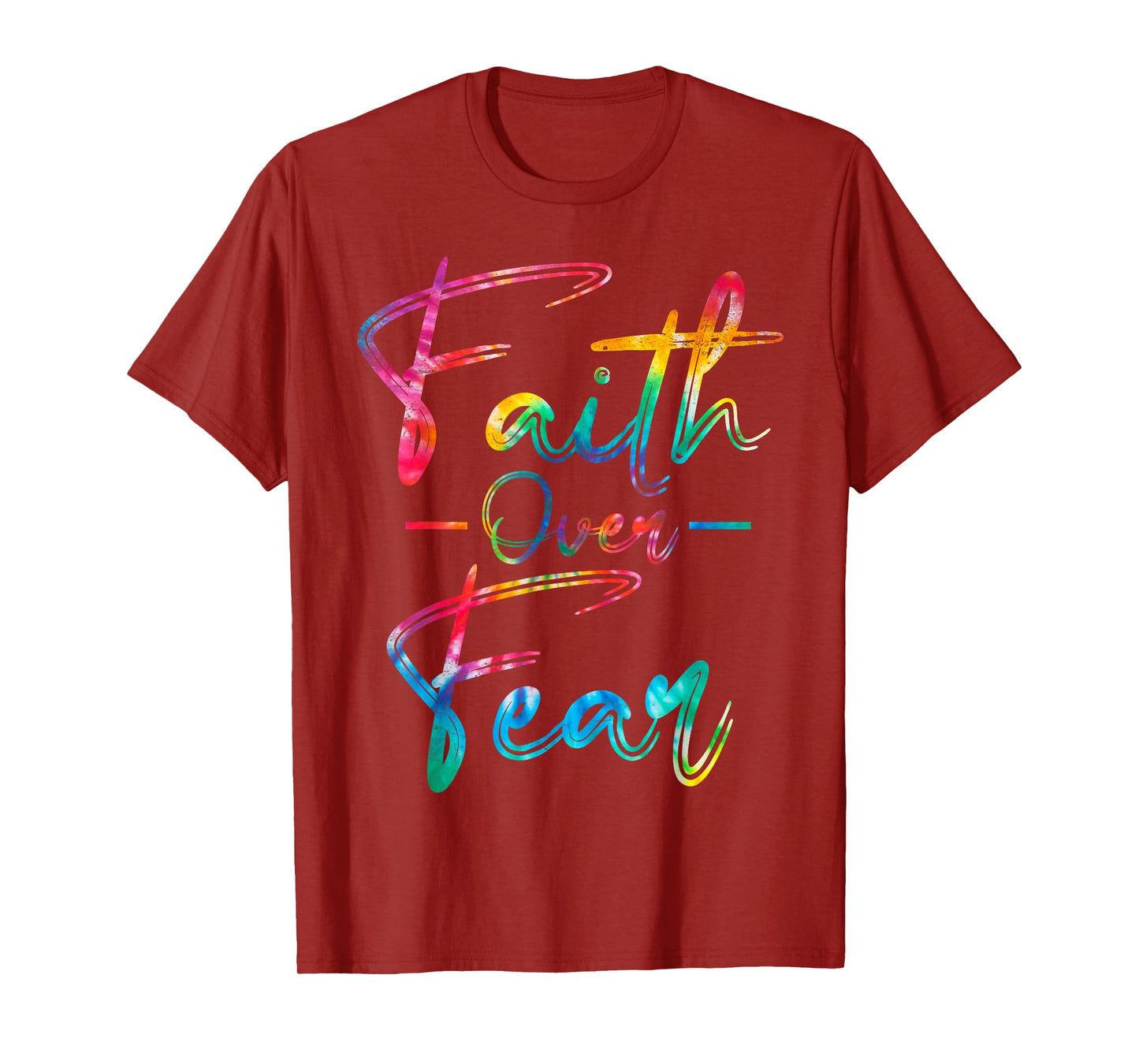 Tie Dye Faith Over Fear Christian Religious Jesus Lovers T-Shirt