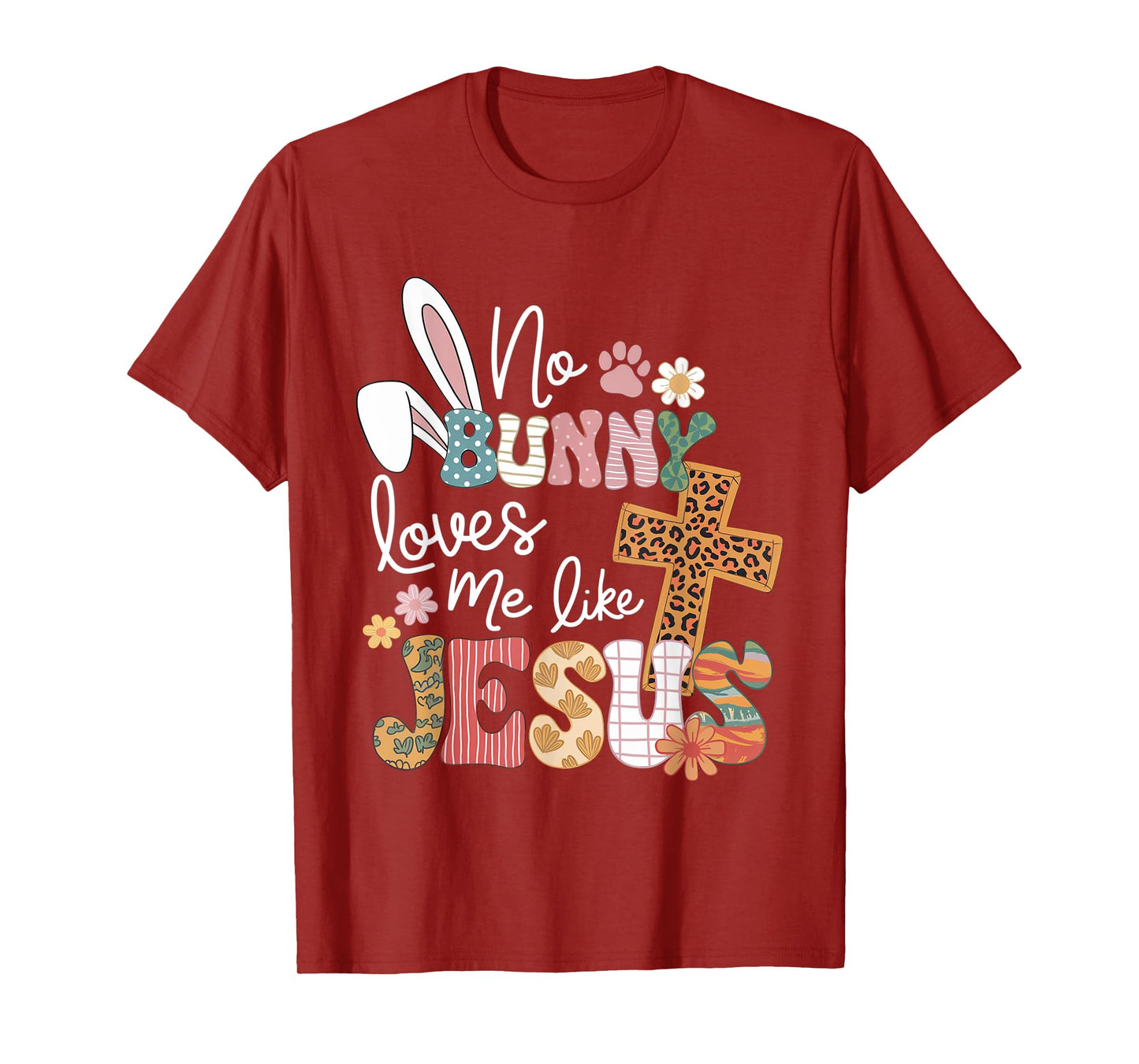 Easter No Bunny Loves Me Like Jesus Christian Kids Women T-Shirt