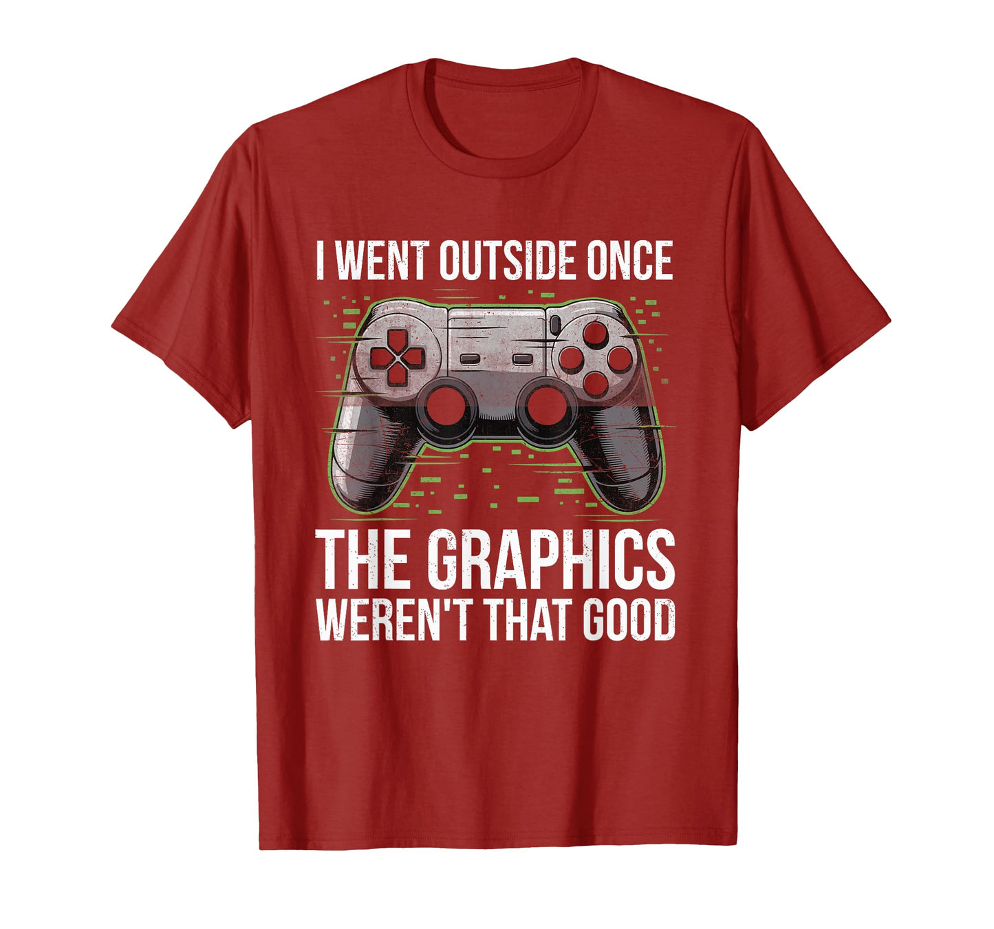 I Went Outside Once The Graphics Weren't That Good Gamer Boy T-Shirt
