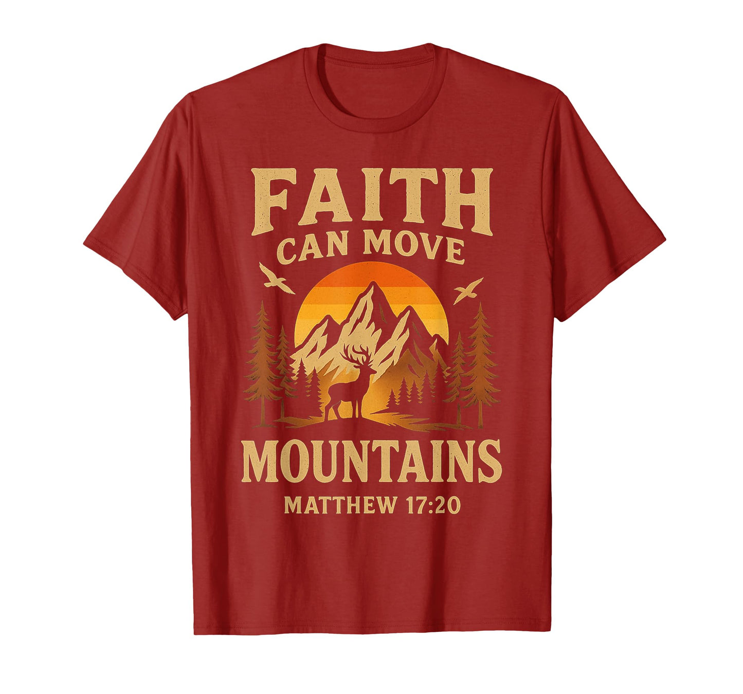 Faith Can Move Mountains Religious Christian Outdoor Camping T-Shirt