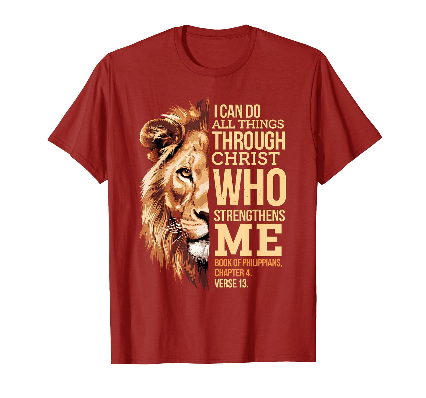 Christian I Can Do All Things Through Christ Lion faith T-Shirt