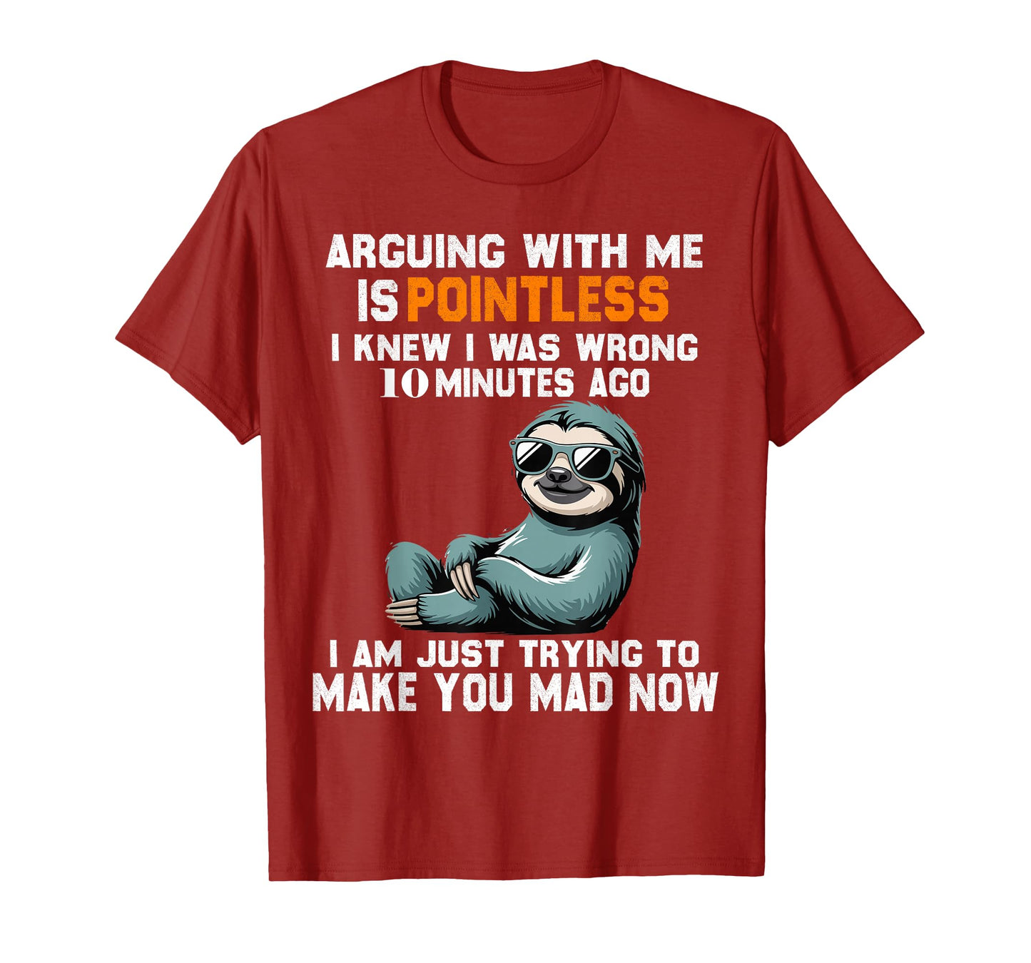 Arguing With Me Is Pointless T-Shirt