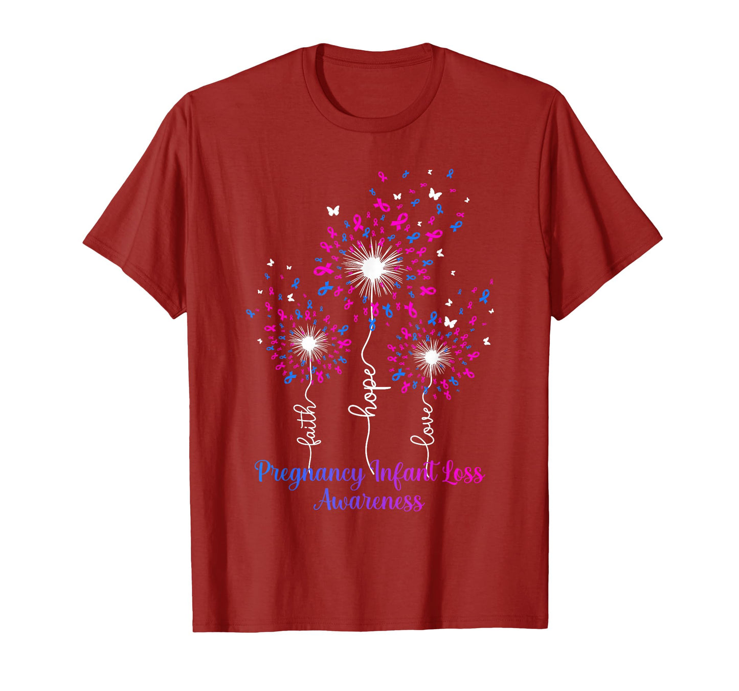Dandelion Faith Hope Love Pregnancy Infant Loss Awareness T-Shirt