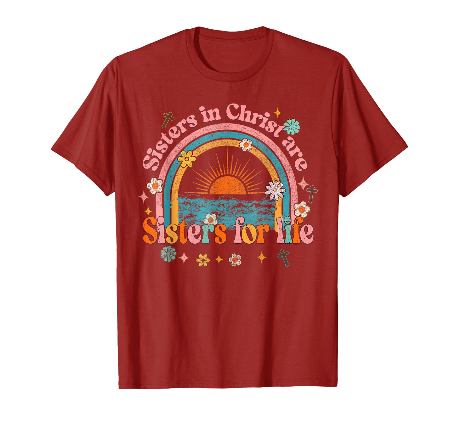 Sister In Christ Are Sisters For Life Retro Christian Faith T-Shirt