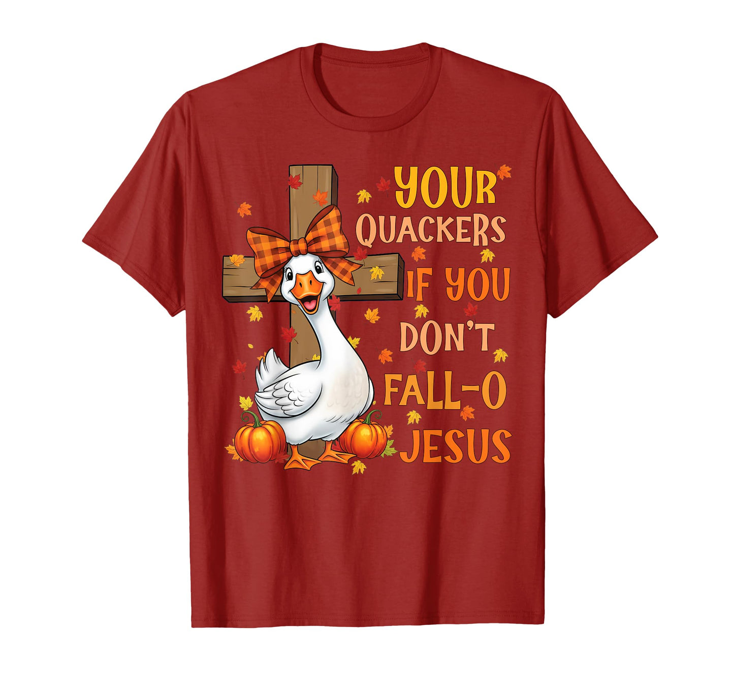 Christian Fall-o Jesus Silly Goose Funny T-Shirt