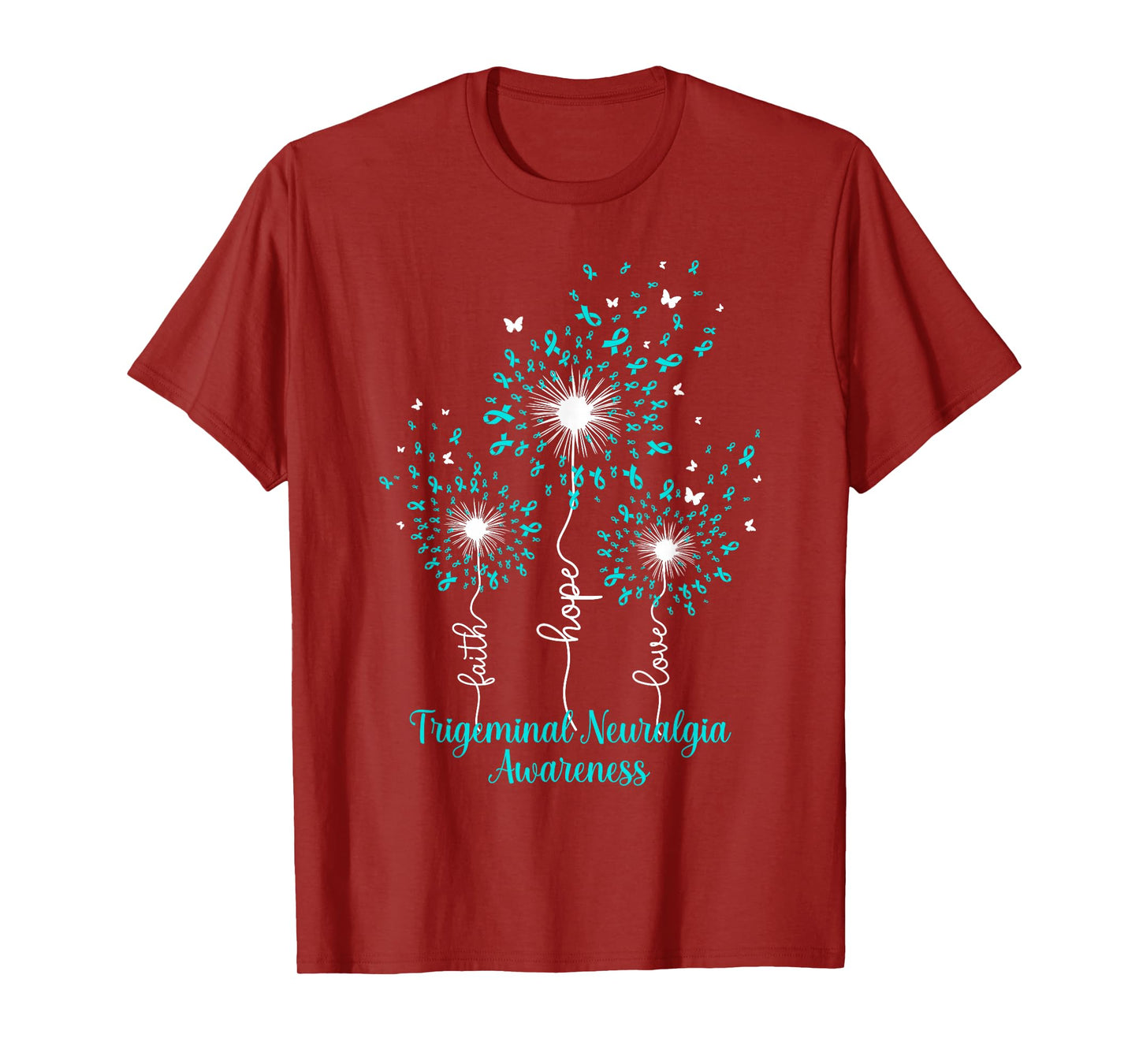Dandelion Faith Hope Love Trigeminal Neuralgia Awareness T-Shirt