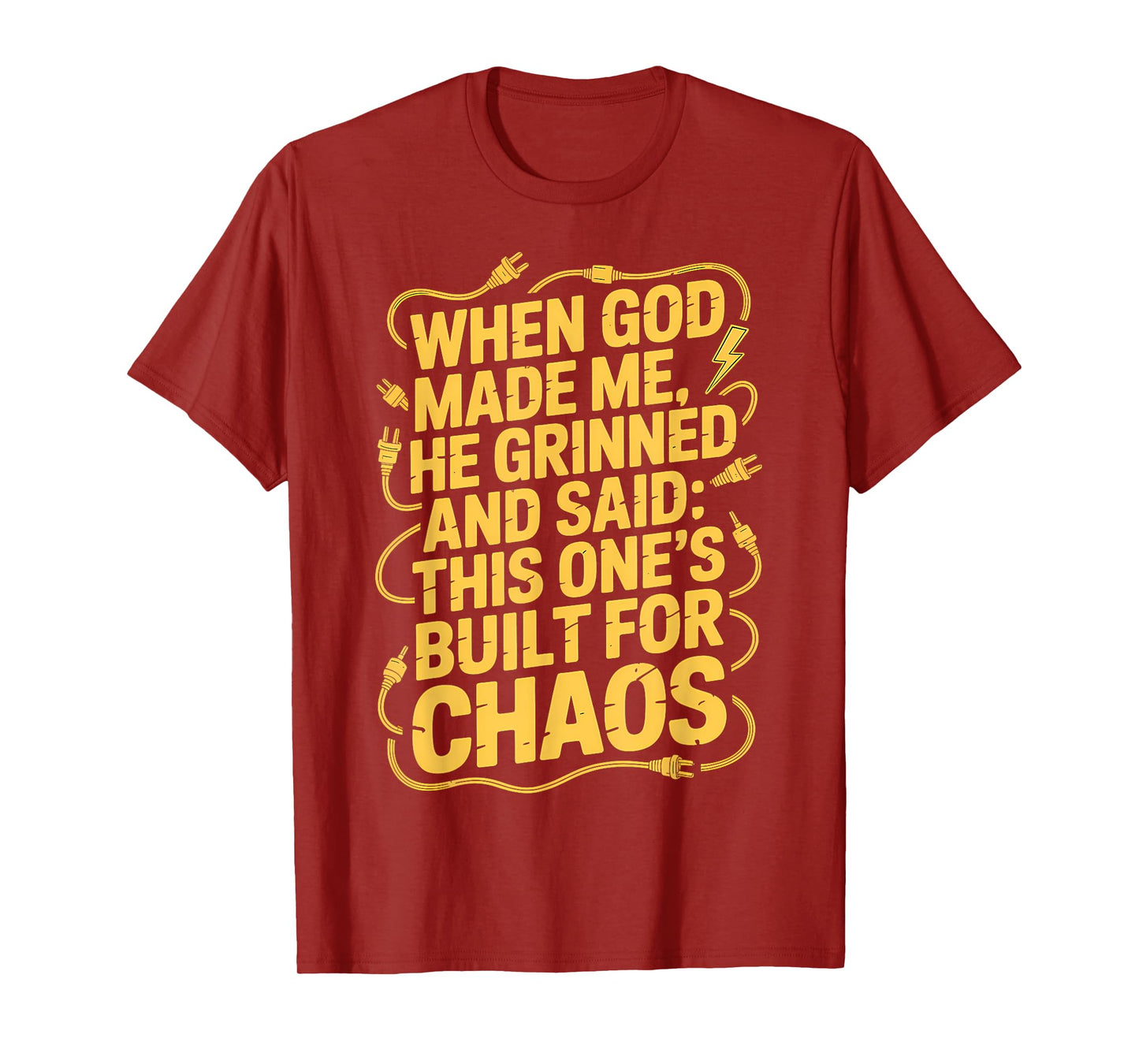 Built for Chaos Funny Electric Plug Humor T-Shirt