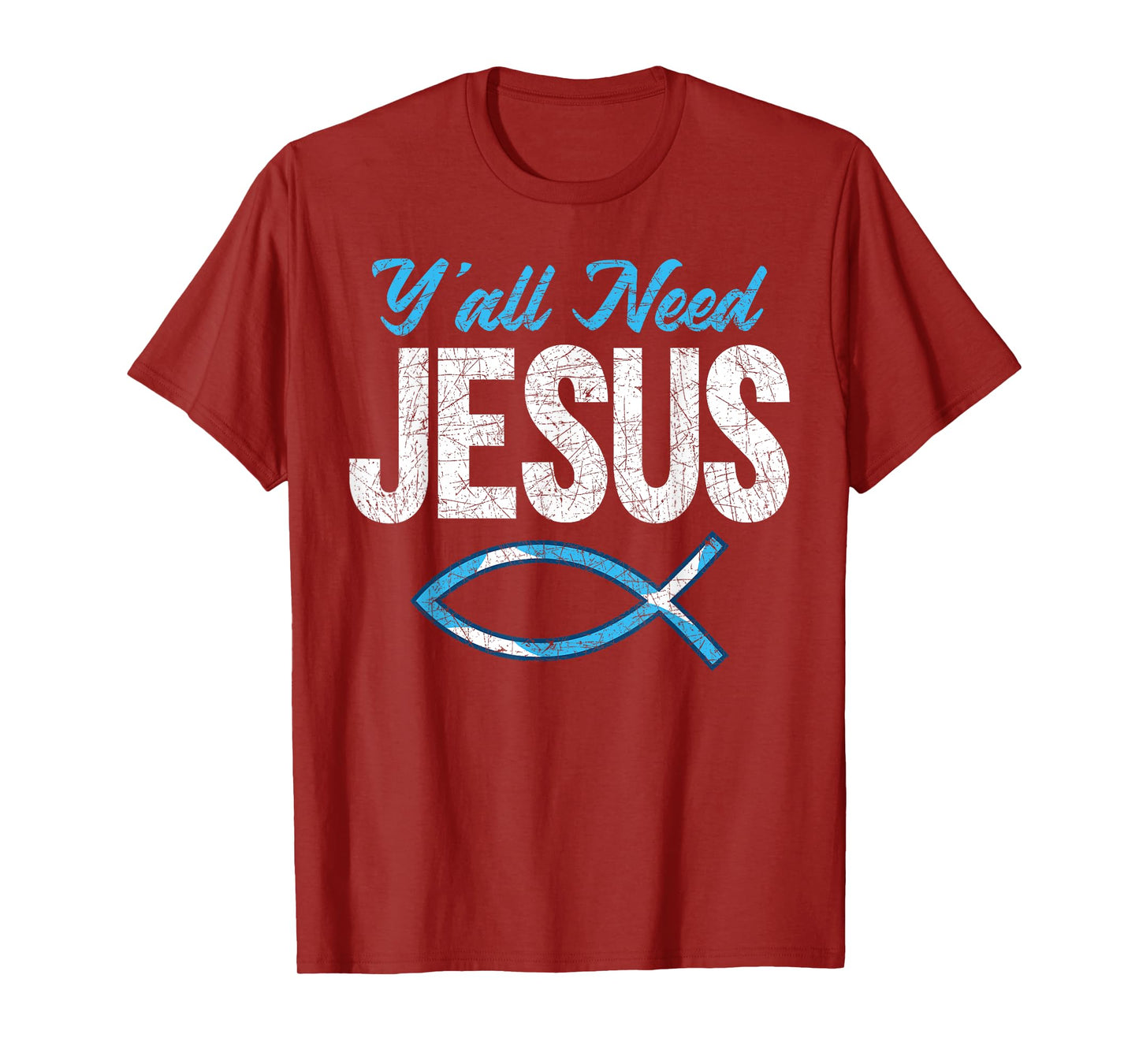 Funny Christian Faith Prayer God Savior Yall Need Jesus T-Shirt