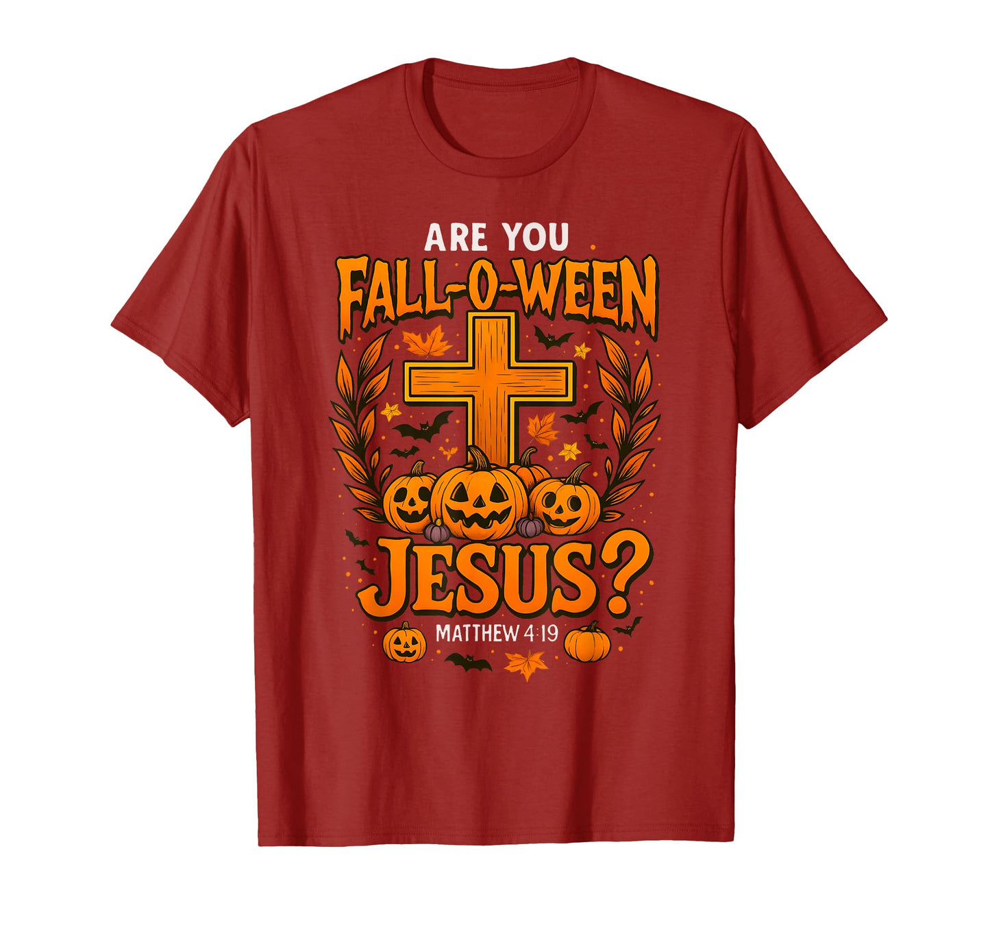 are You Fall-O-Ween Jesus Christian Halloween Cross Pumpkin T-Shirt