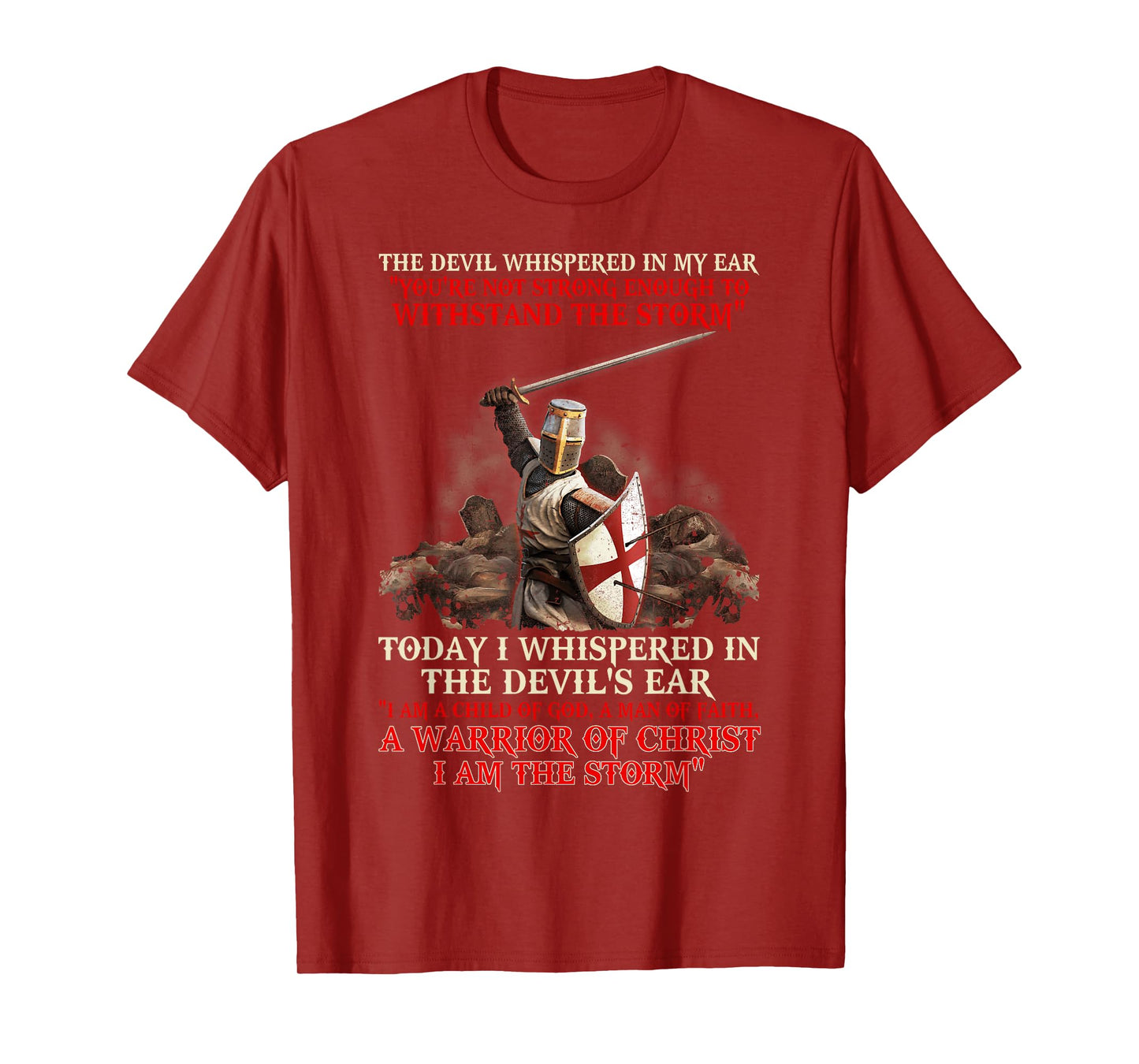 Knight Templar I Am A Child Of God A Warrior Of Christ T-Shirt