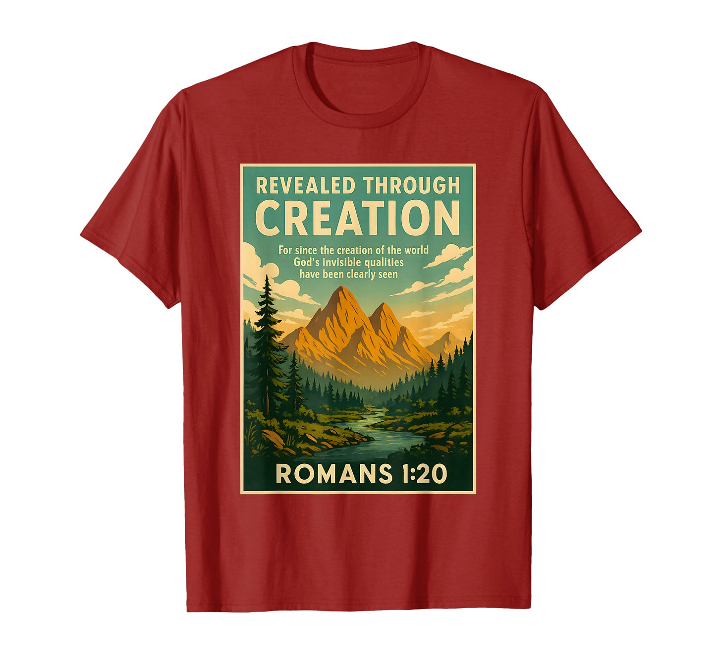 Roman 1 20 Christian Bible Verse Scripture Quote Mountains T-Shirt
