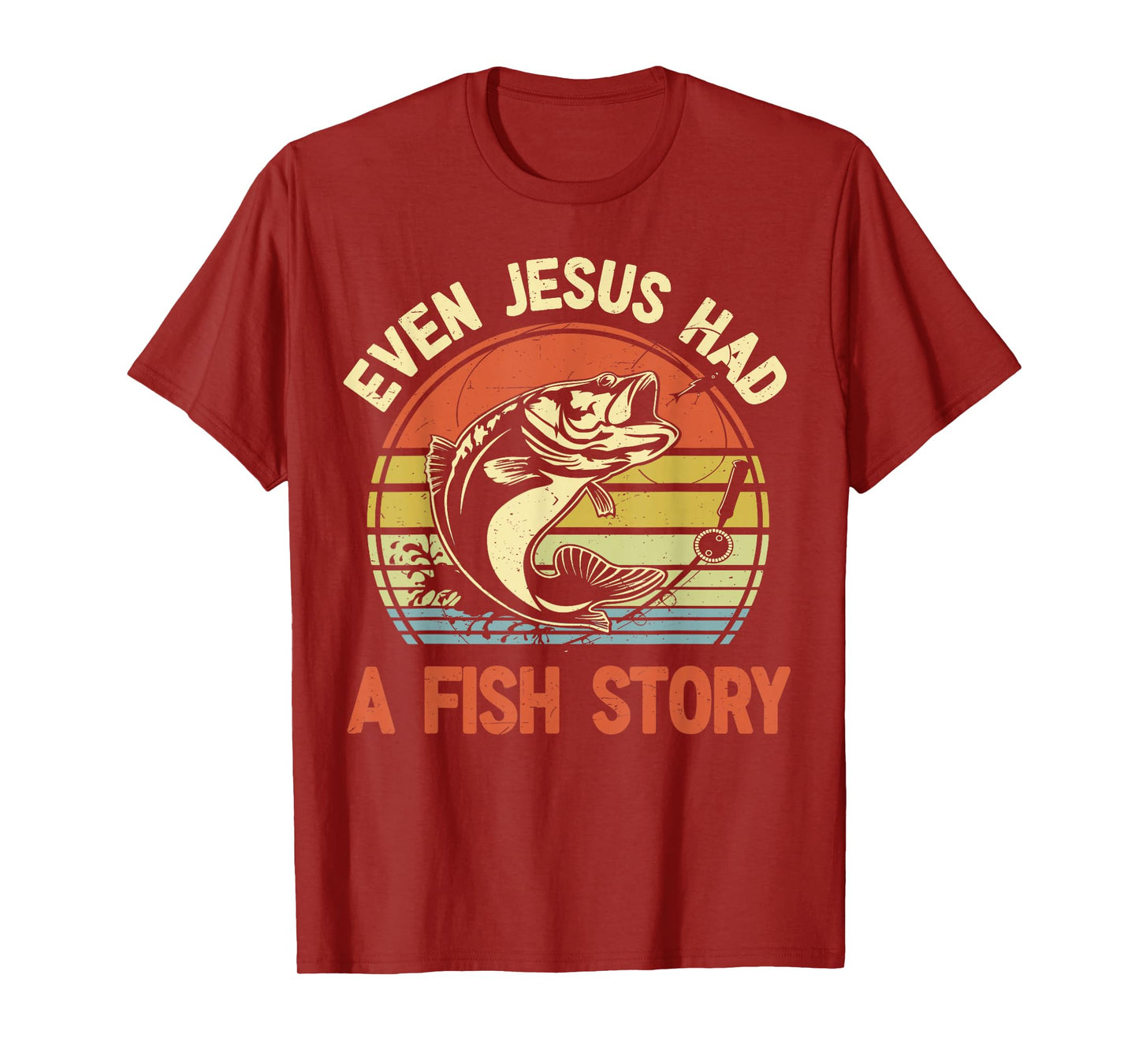Fishing Even Jesus Had Fish Story Funny Bass Dad Christian T-Shirt