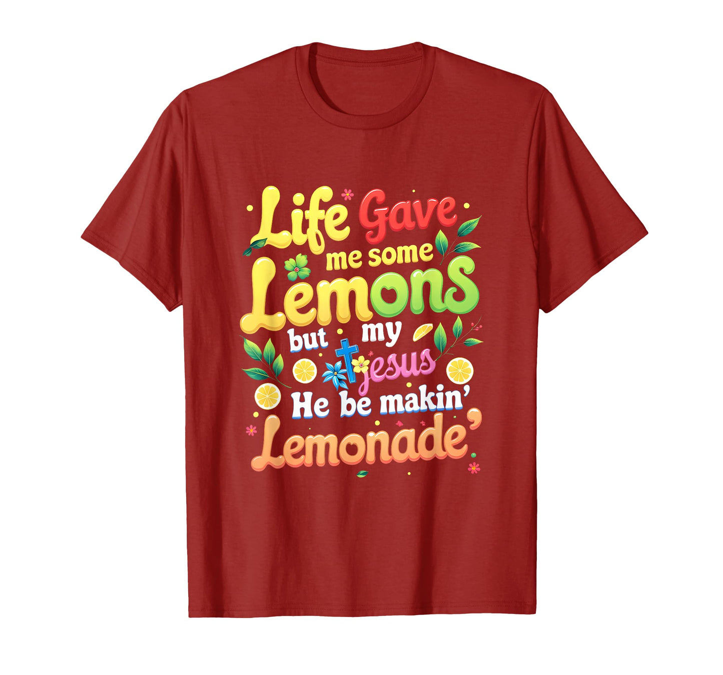 Jesus Life Gave Me Some Lemons Making Lemonade Bible T-Shirt