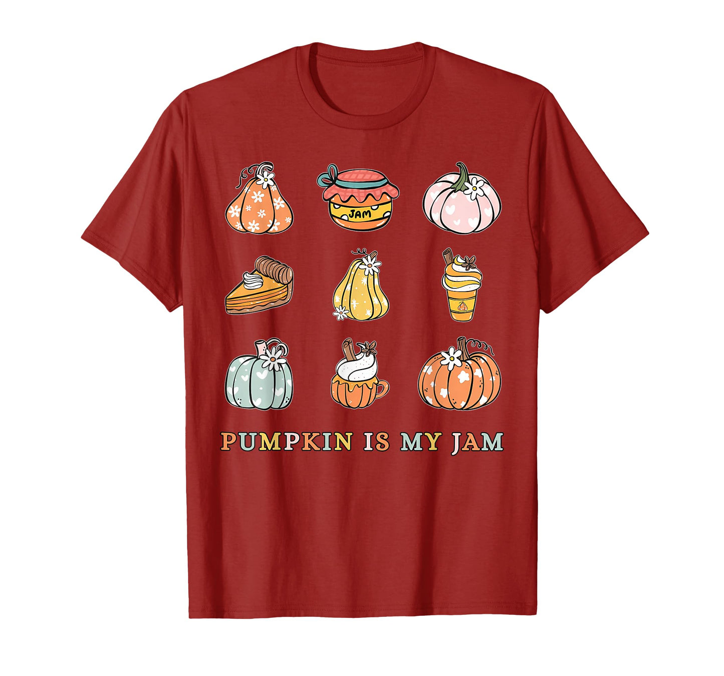Pumpkin Is My Jam Fall Autumn Pice Coffee Lover Thanksgiving T-Shirt